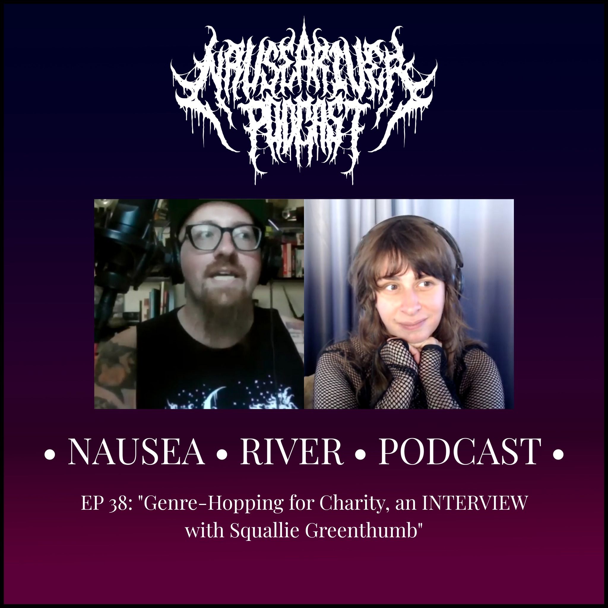 Nausea River Podcast