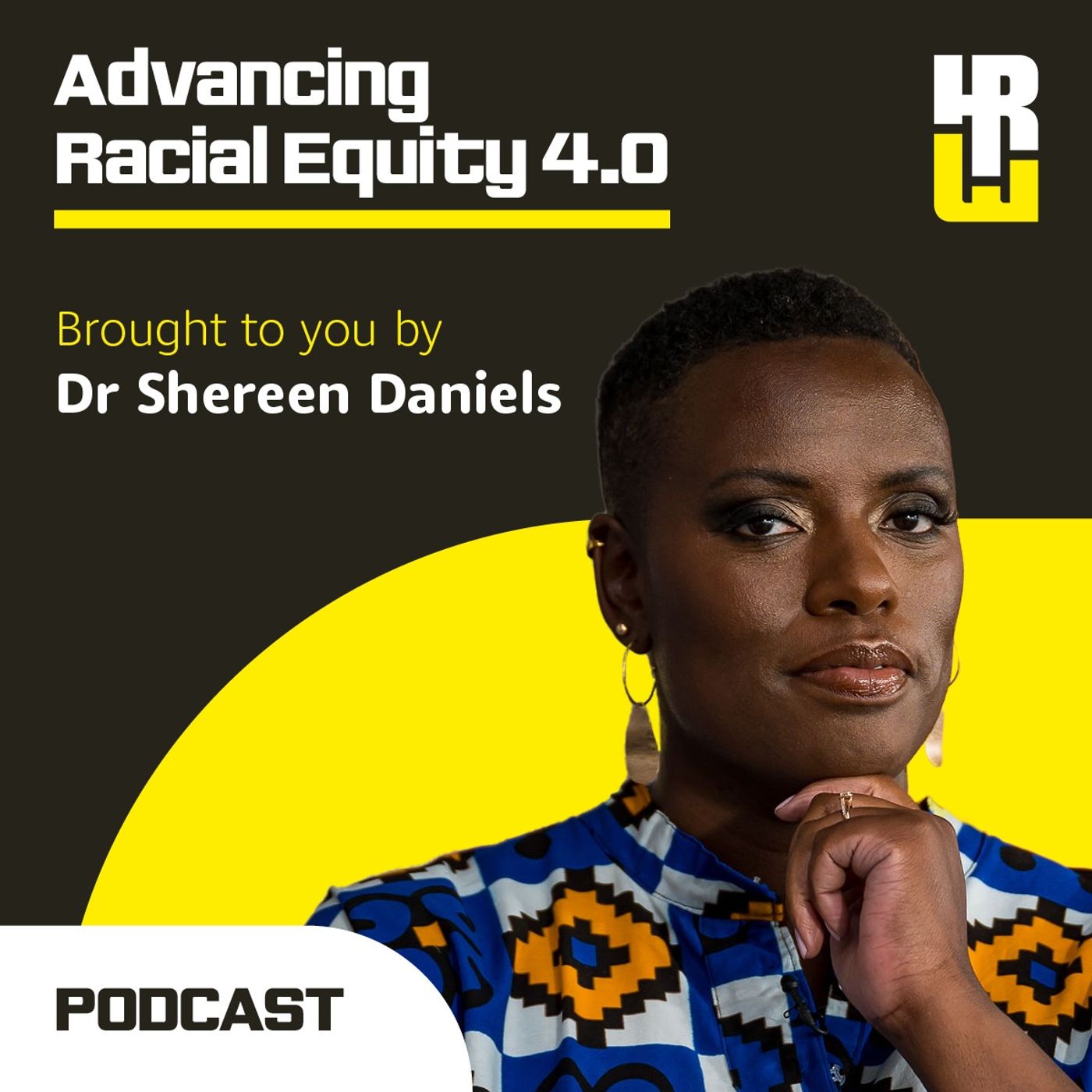 Advancing Racial Equity 4.0 with Dr Shereen Daniels