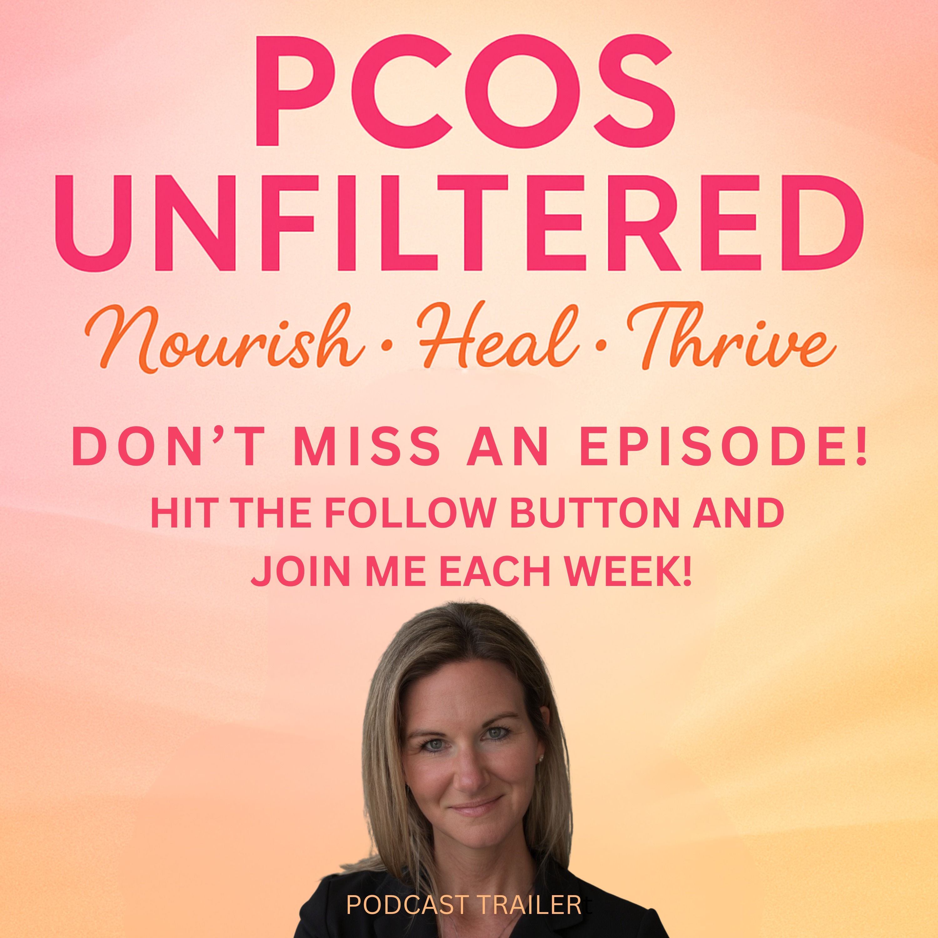 PCOS Unfiltered: Real Talk for Real Healing
