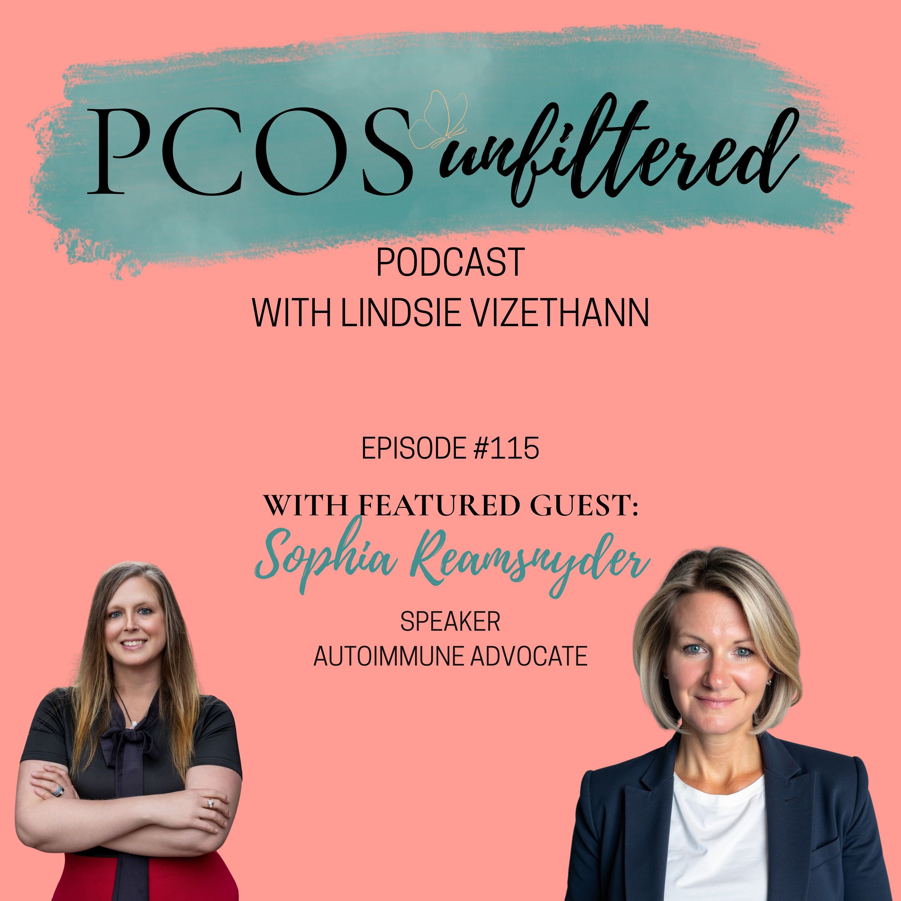 #115 PCOS, Autoimmune Disease & Never Giving Up (Part 1) episode artwork