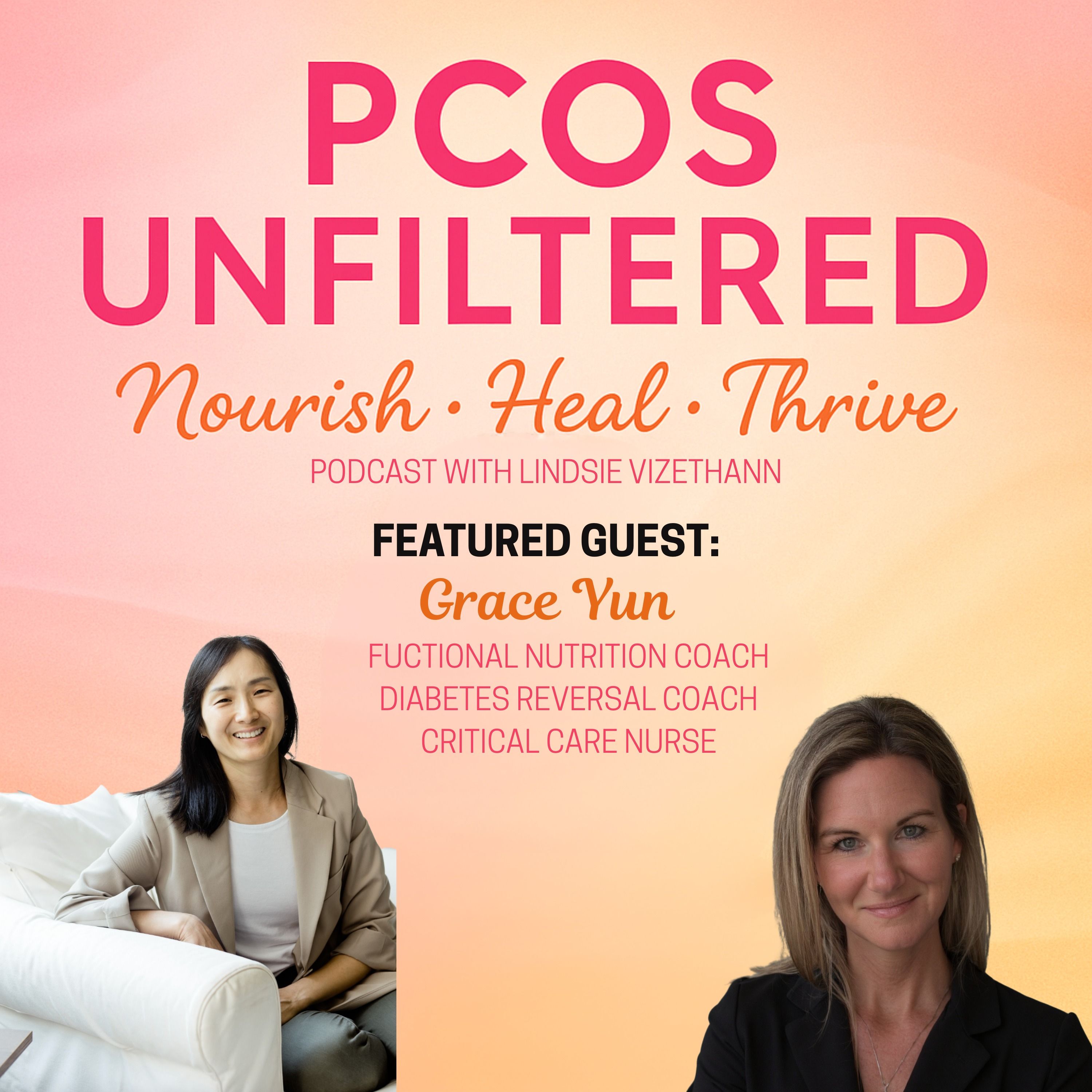 From Nurse to Nutrition Coach: Reversing Insulin Resistance and Reclaiming Health with Grace Yun (Part 1)