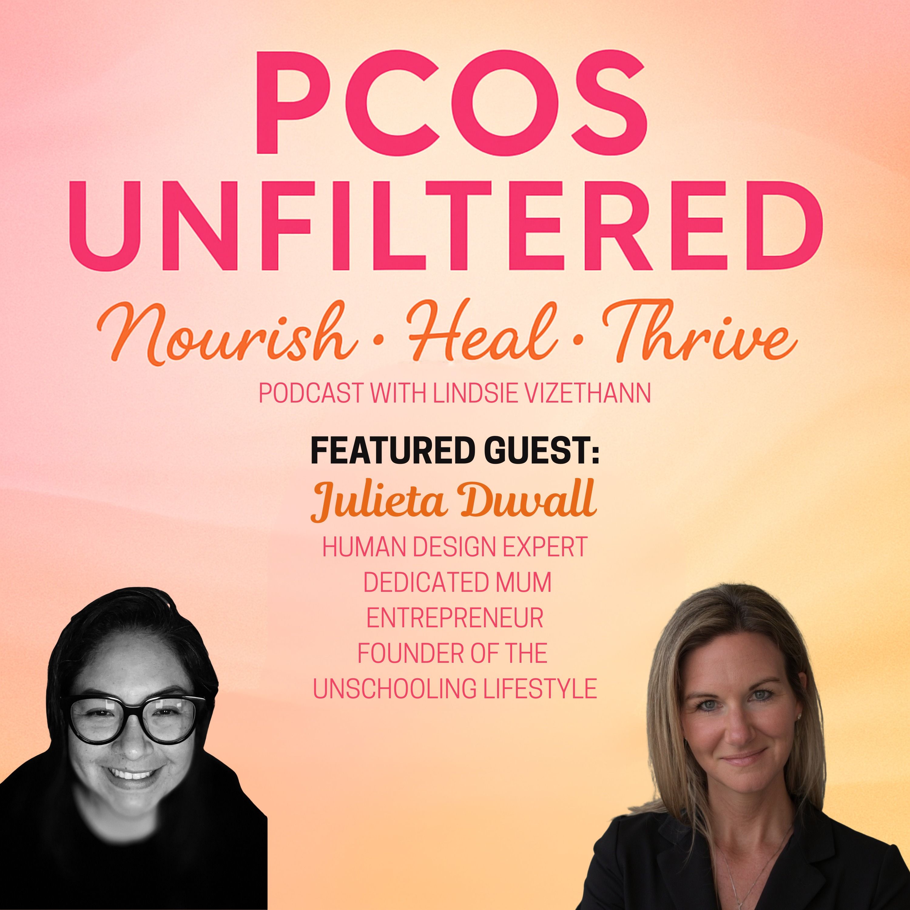 PCOS Unfiltered:  Nourish, Heal, Thrive