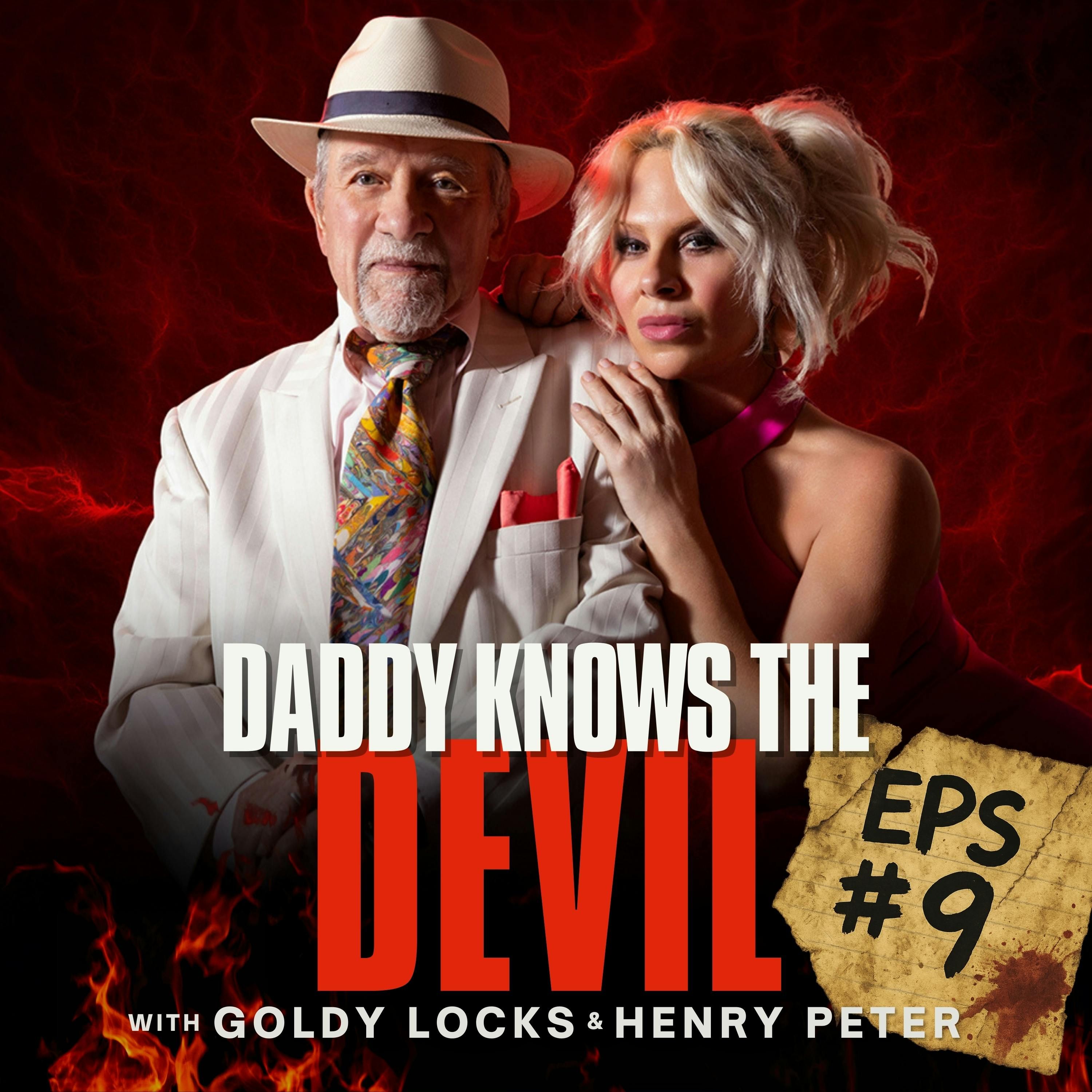 When Loyalty Becomes a Life Sentence - Hatchet Harry - Daddy Knows The Devil EPS #9 episode artwork