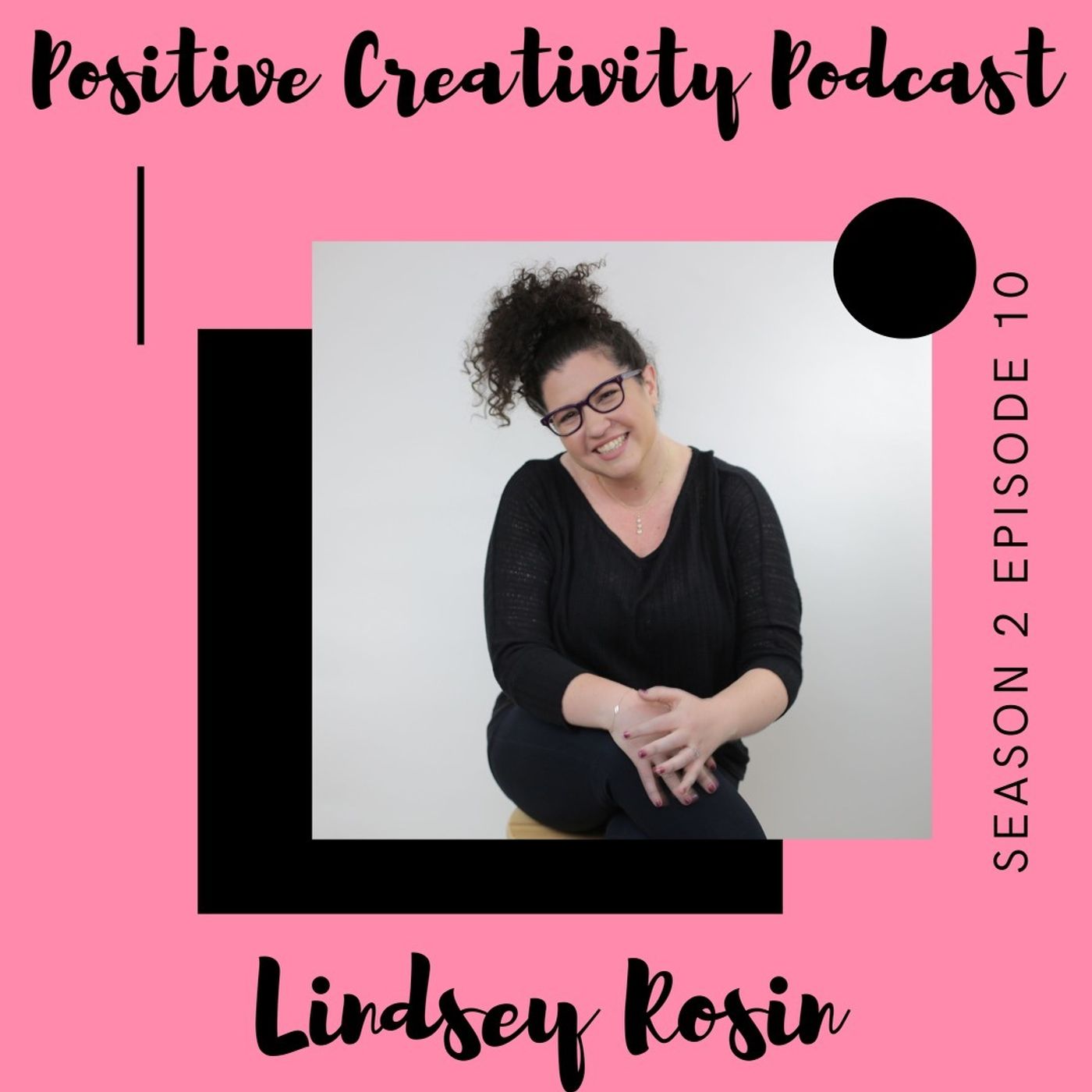 Lindsey Rosin: Writer For Zoey's Extraordinary Playlist, Novelist, Director, and Producer episode artwork