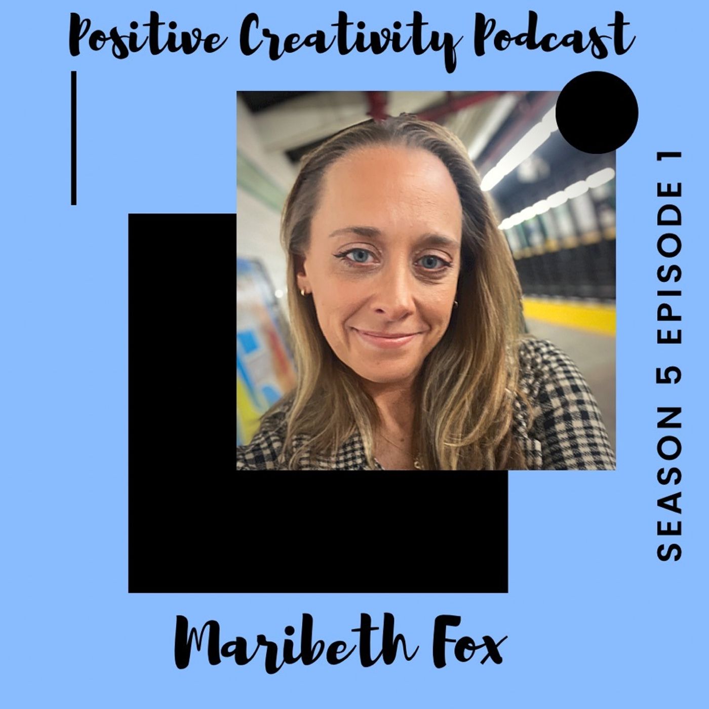 Positive Creativity Podcast