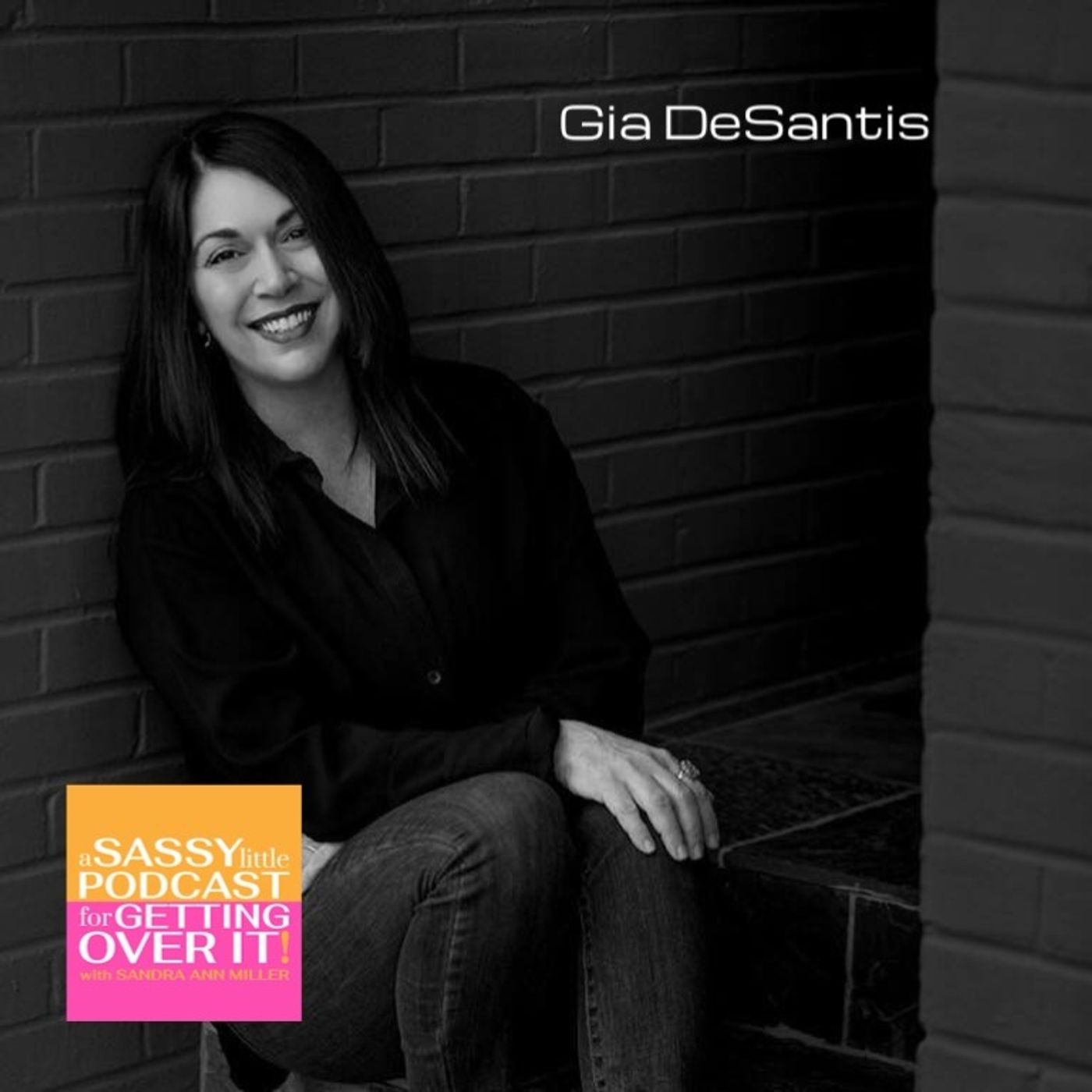 A Sassy Little Podcast with Sandra Ann Miller a.k.a. The Happyist