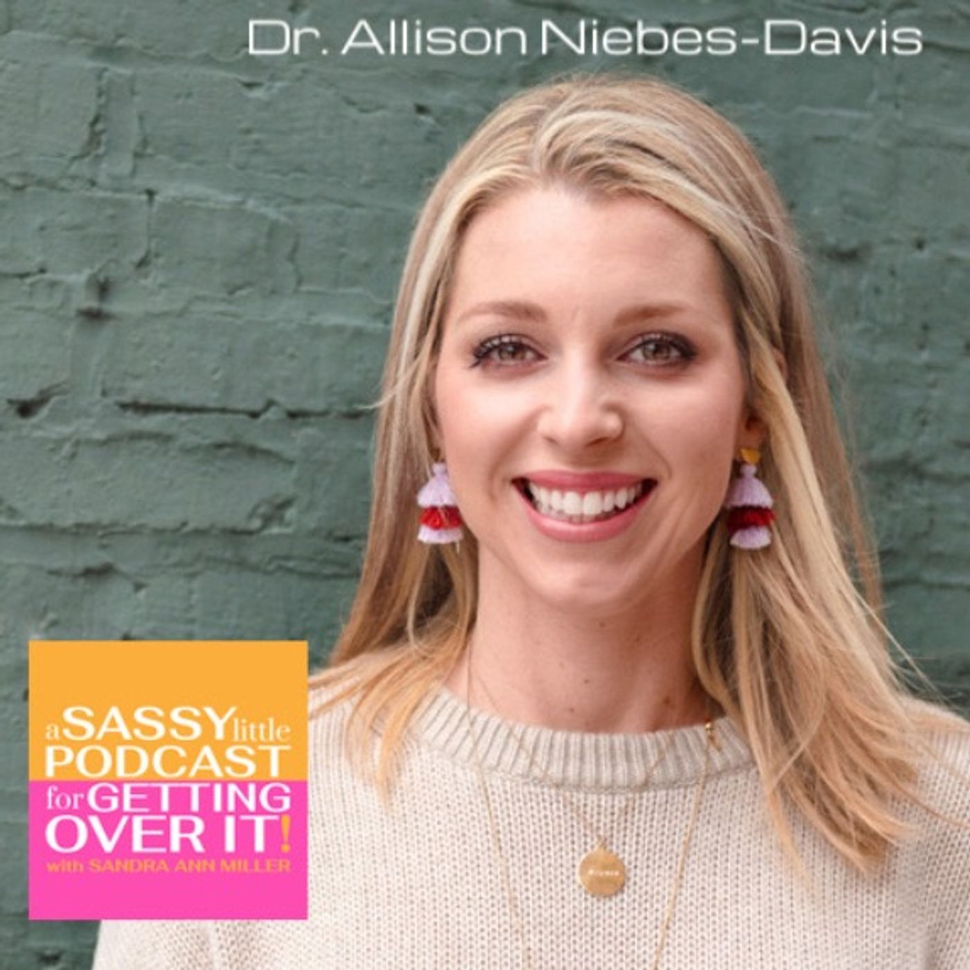 A Sassy Little Podcast with Sandra Ann Miller a.k.a. The Happyist