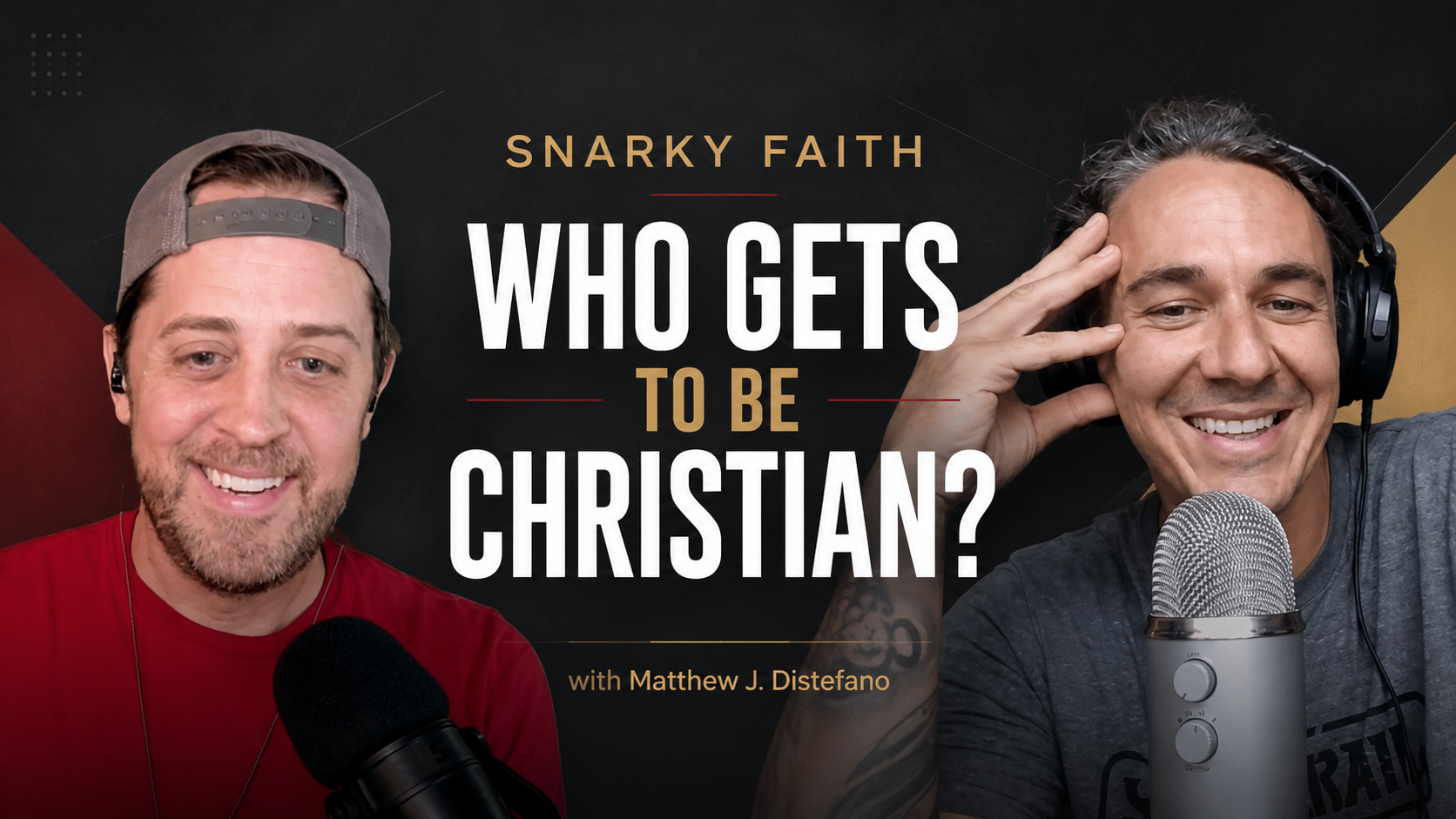 Who Gets to be a Christian? with Matt Distefano