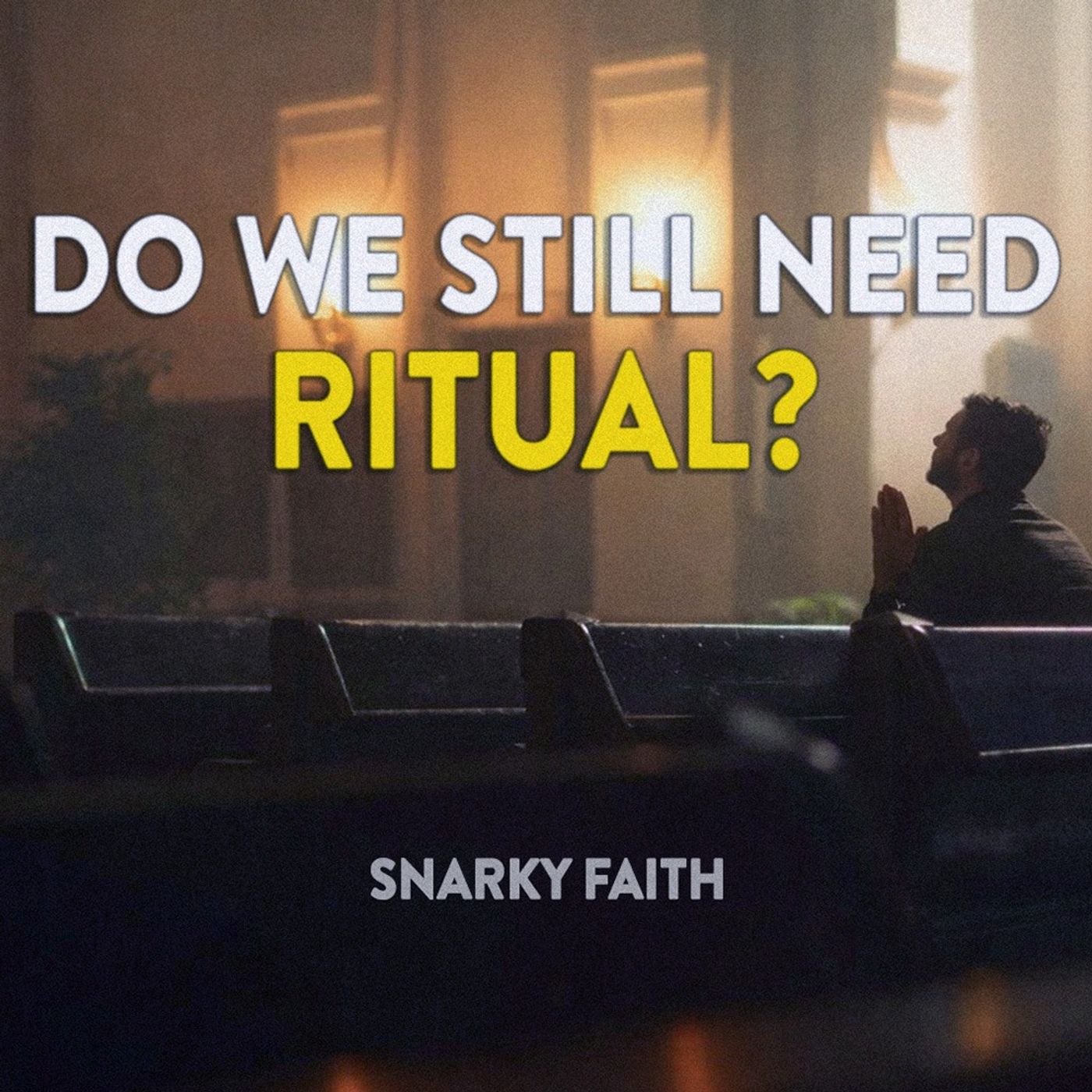 Do We Still Need Ritual? with Jeremy Steele