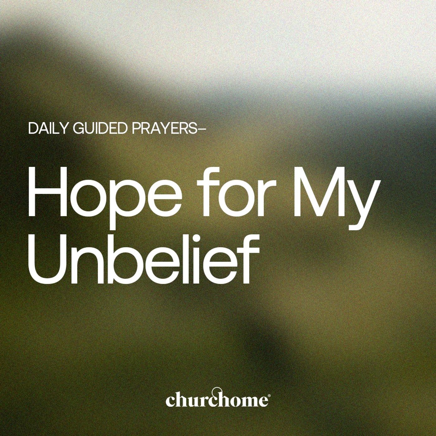 Hope for My Unbelief