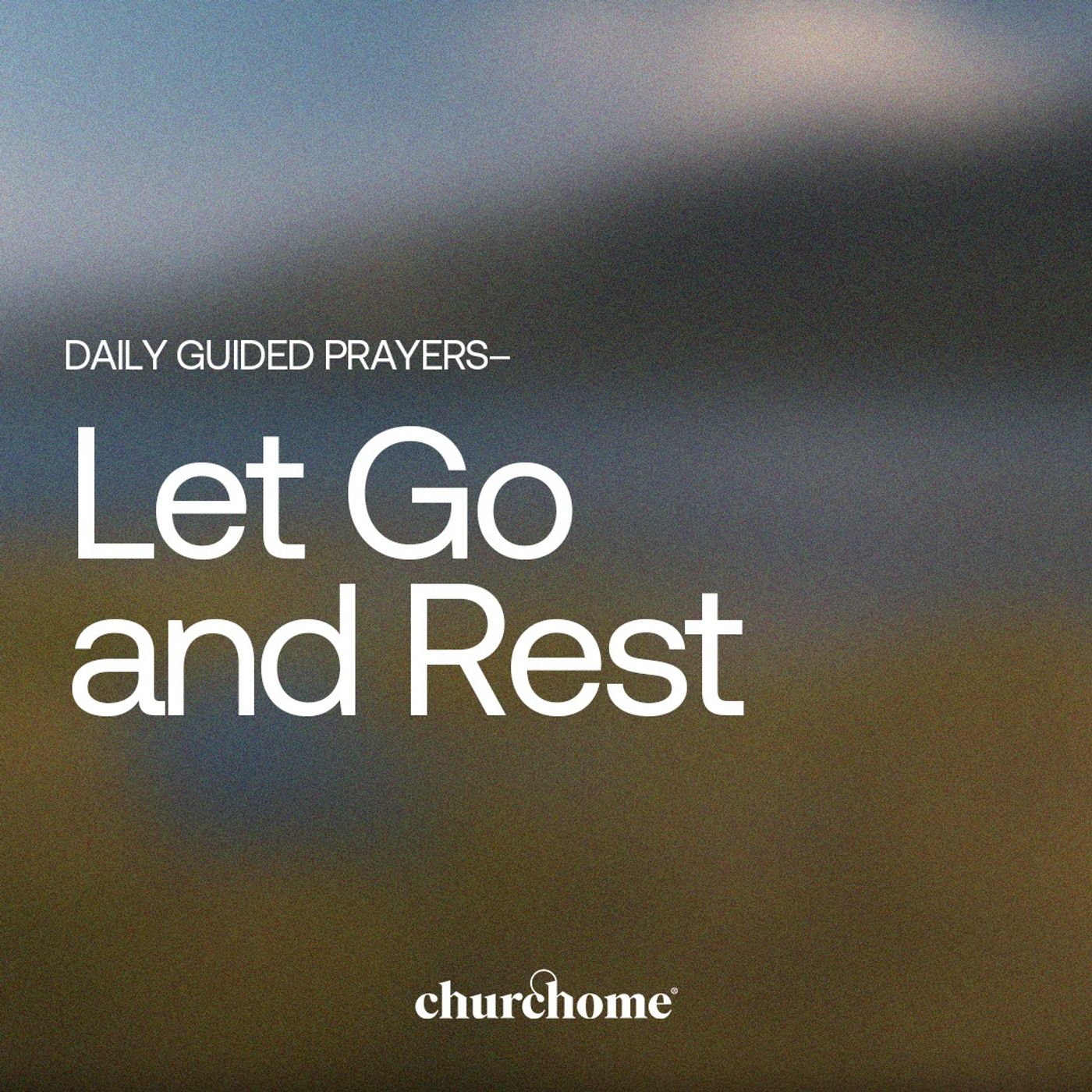 Let Go and Rest