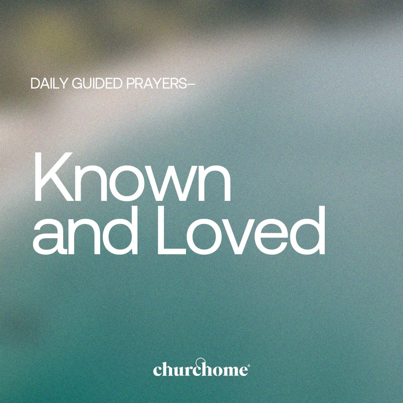 Known and Loved