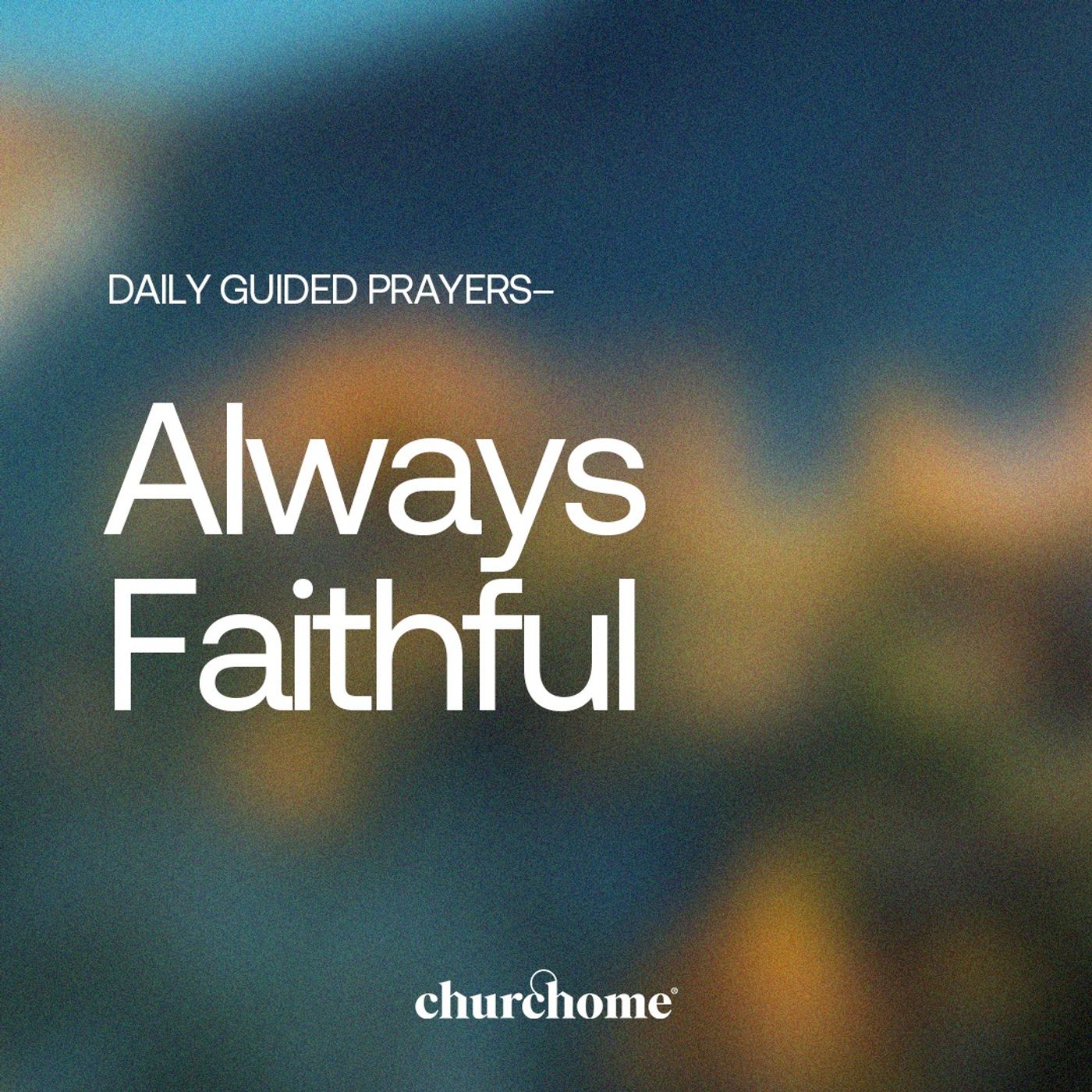 Always Faithful