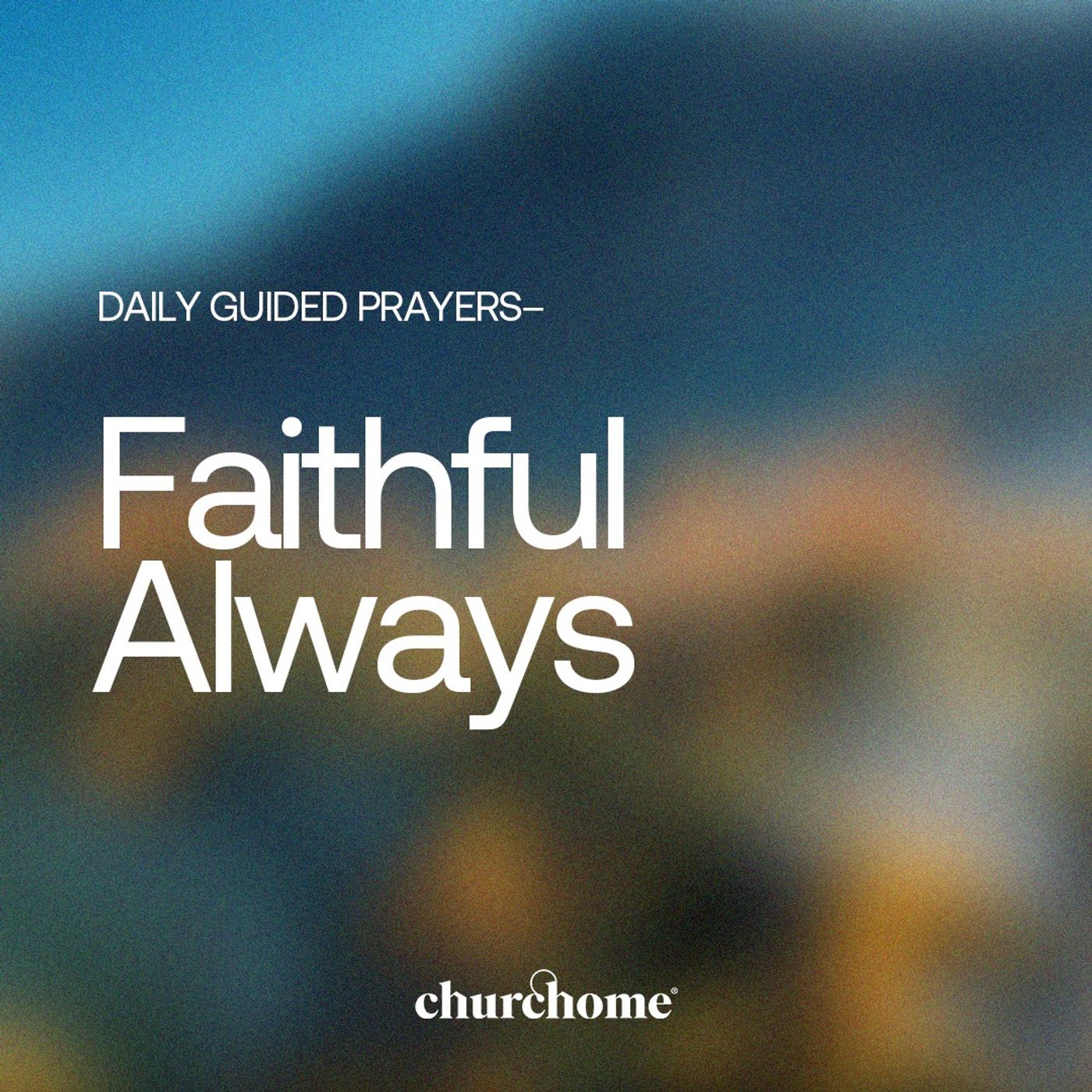 Faithful Always