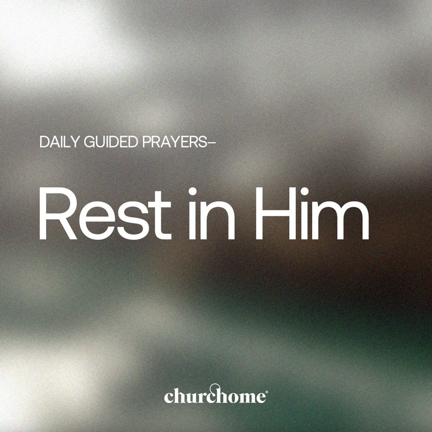 Rest in Him