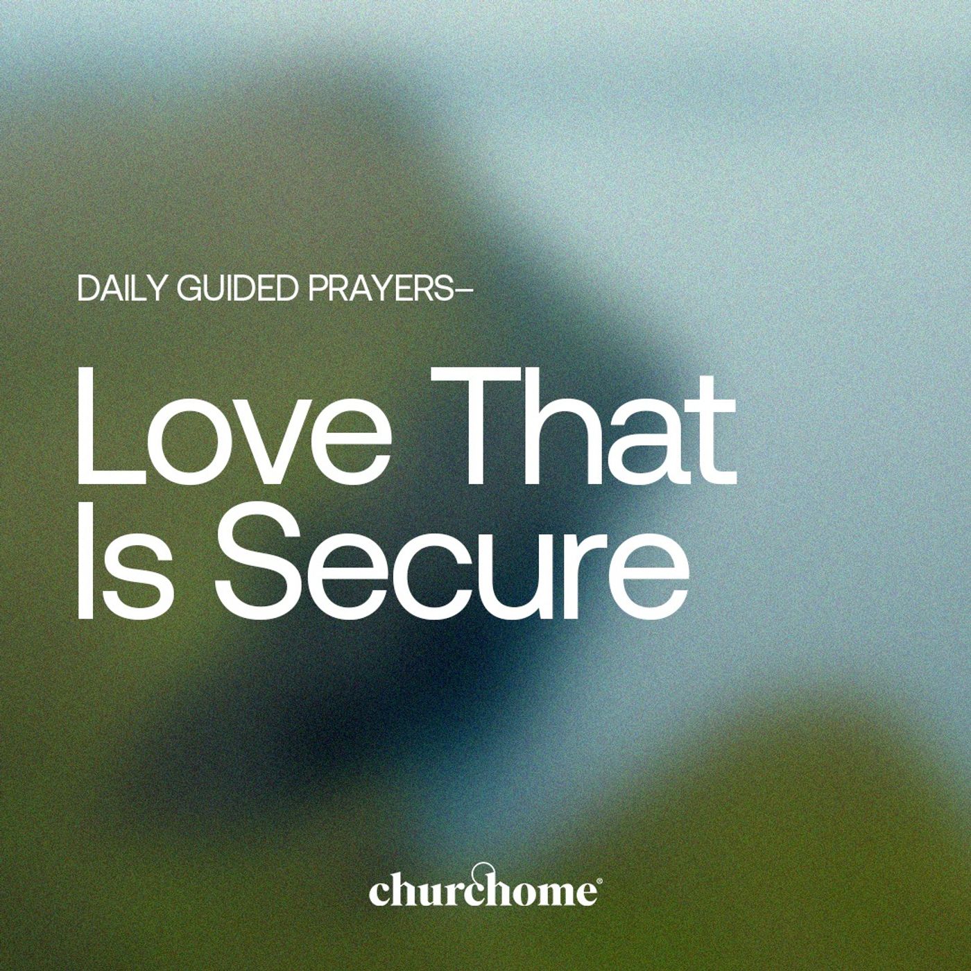 Love That Is Secure