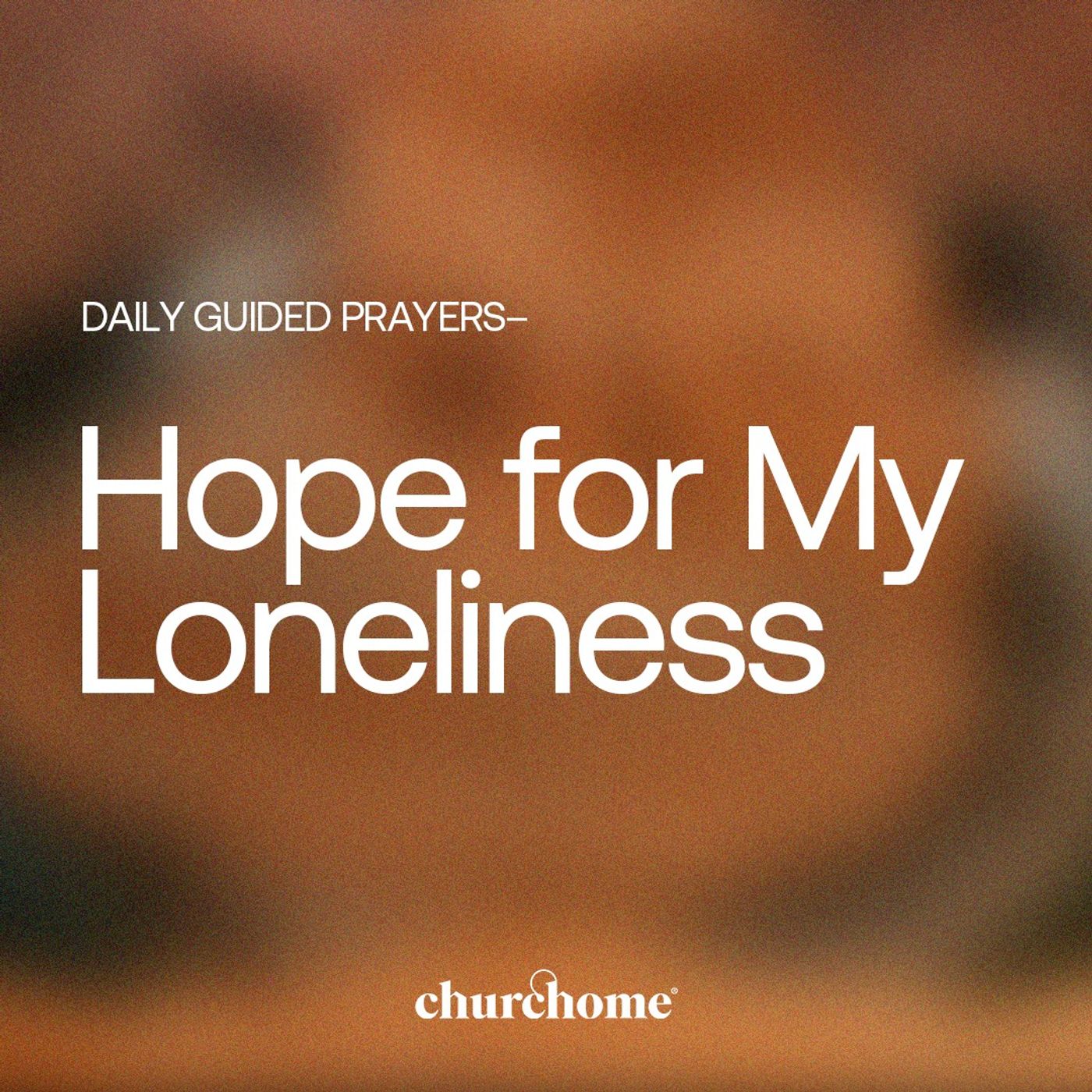 Hope for My Loneliness