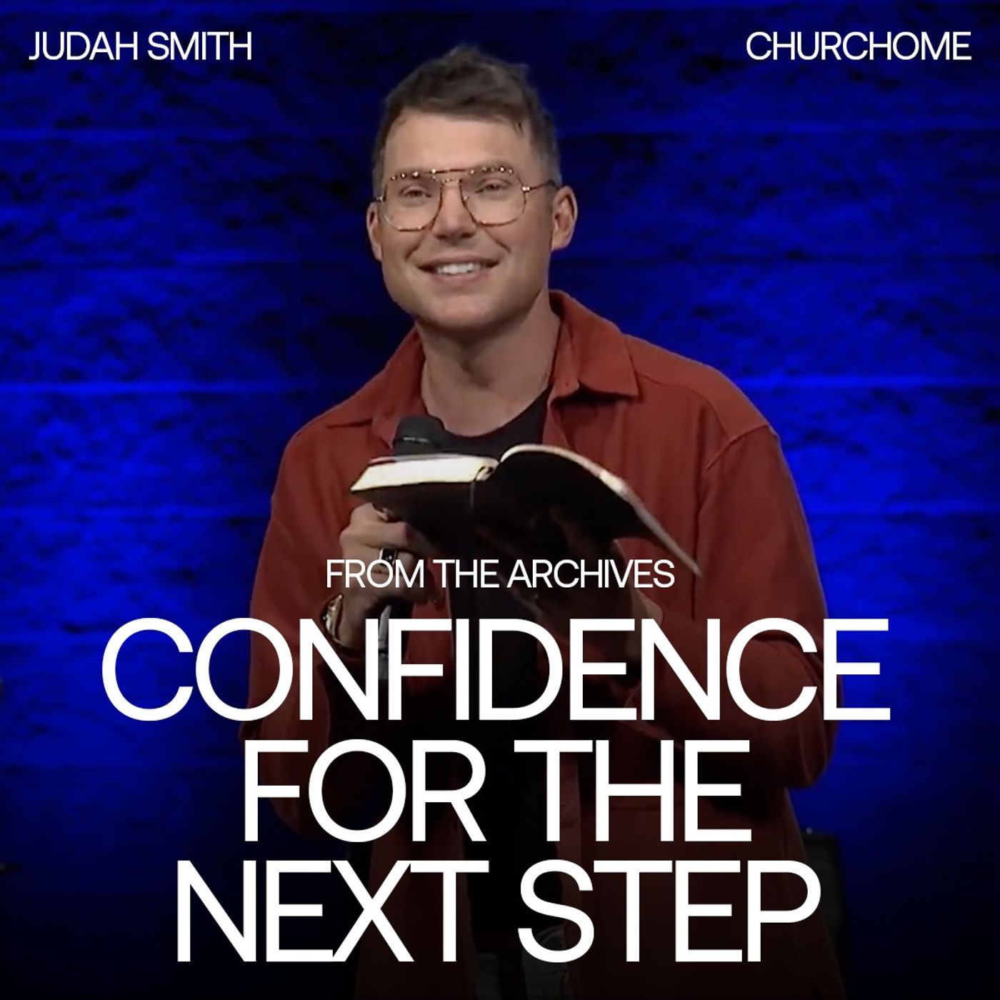 Confidence for the Next Step | Judah Smith