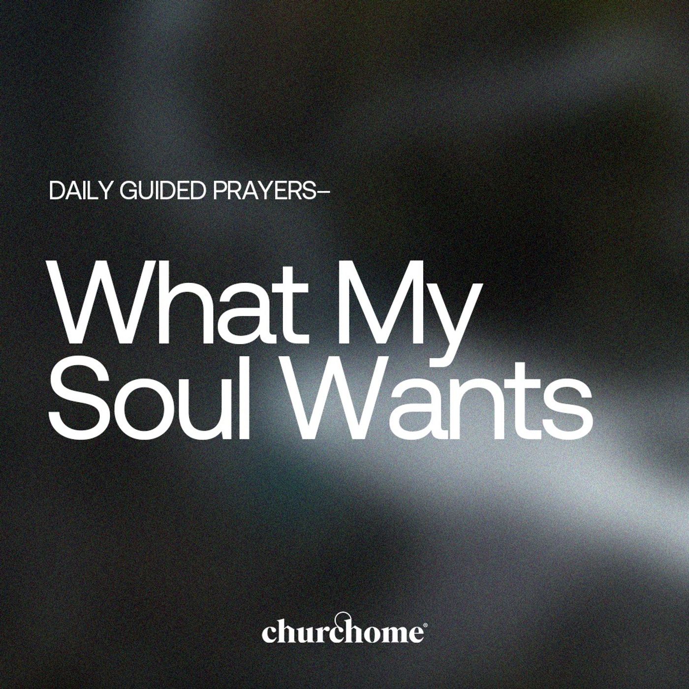What My Soul Wants