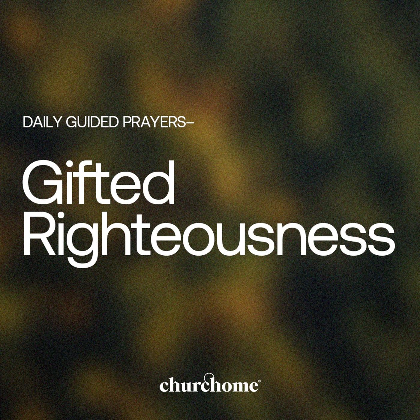 Gifted Righteousness