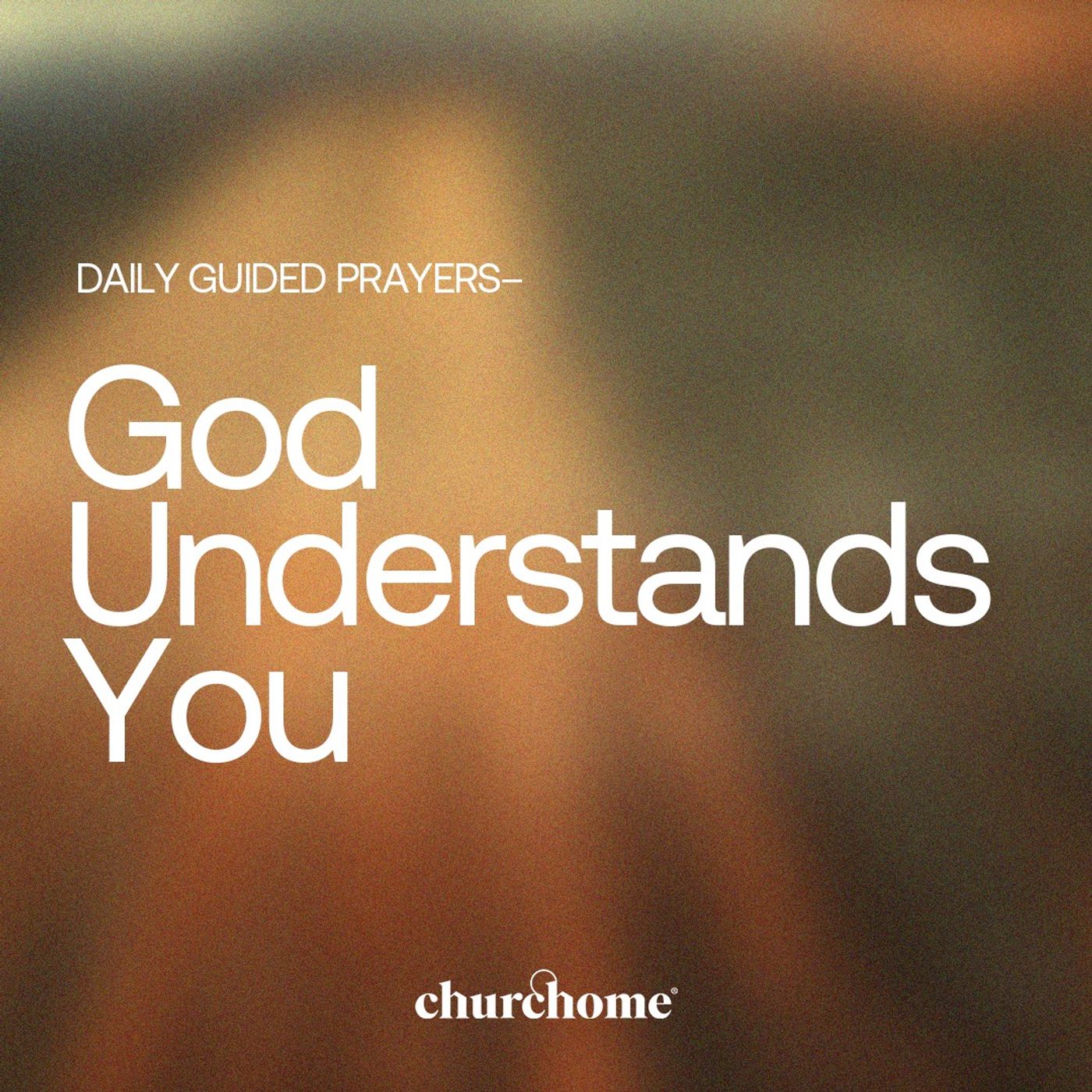 God Understands You