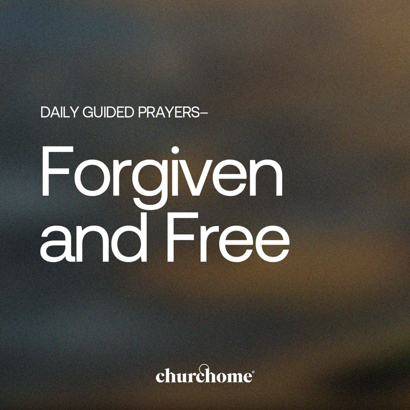 Forgiven and Free