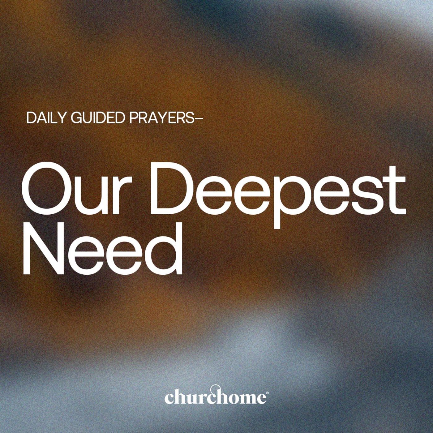 Our Deepest Need