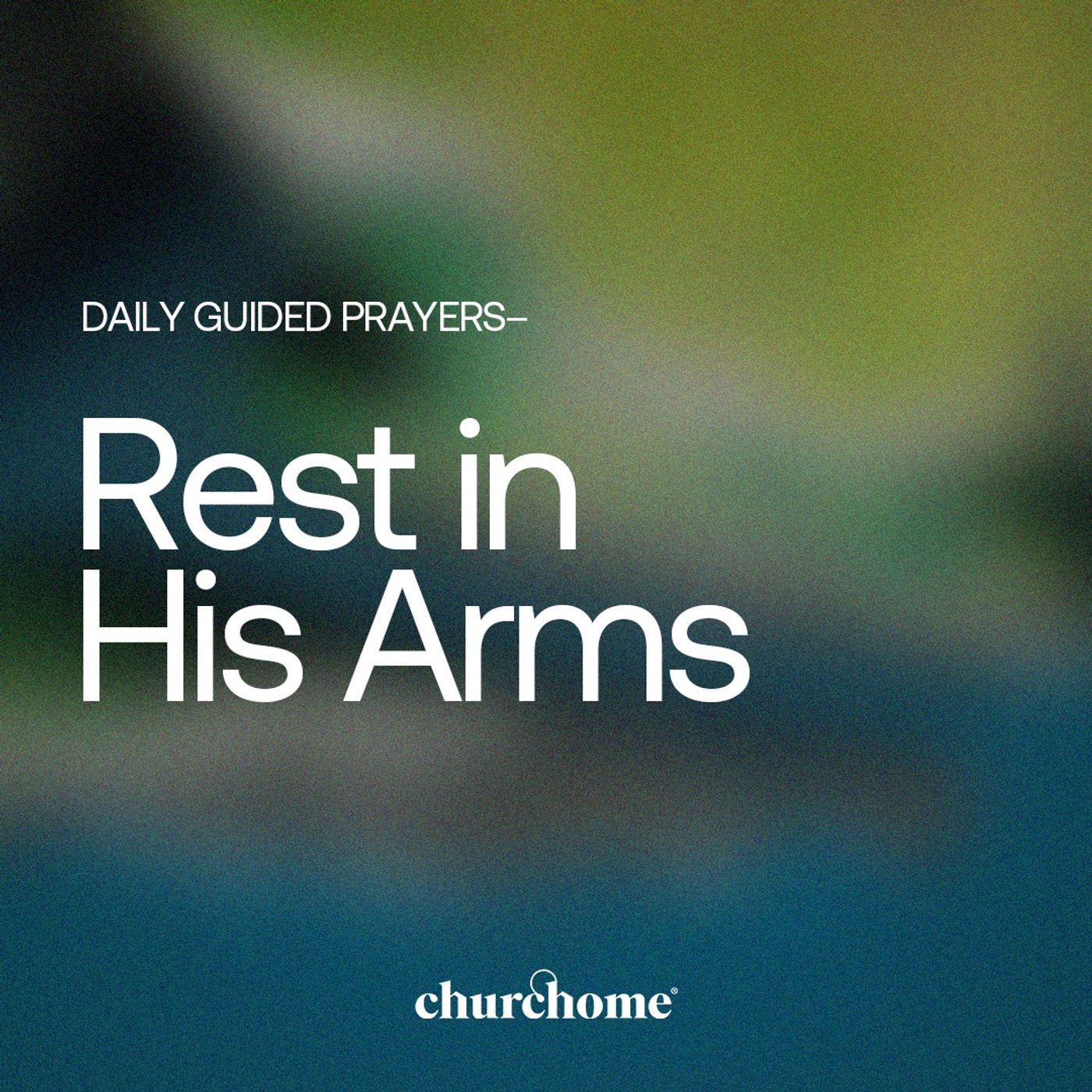 Rest in His Arms