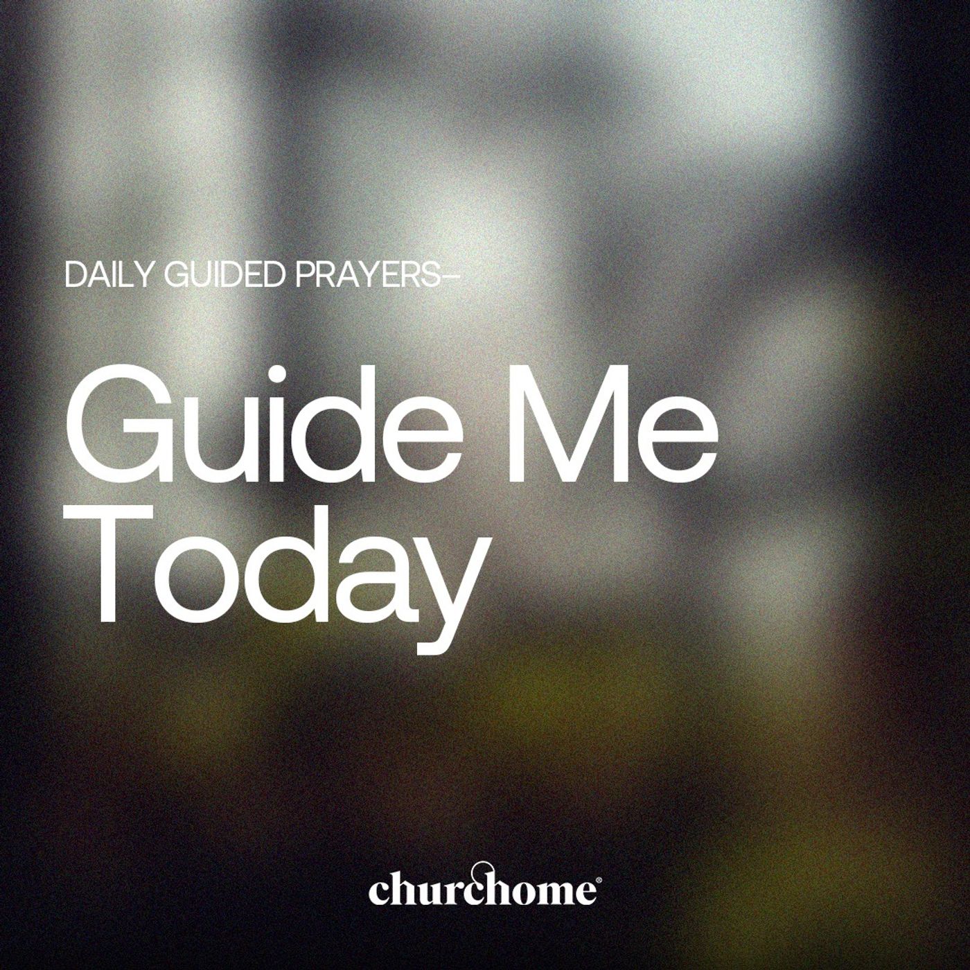 Guide Me Today