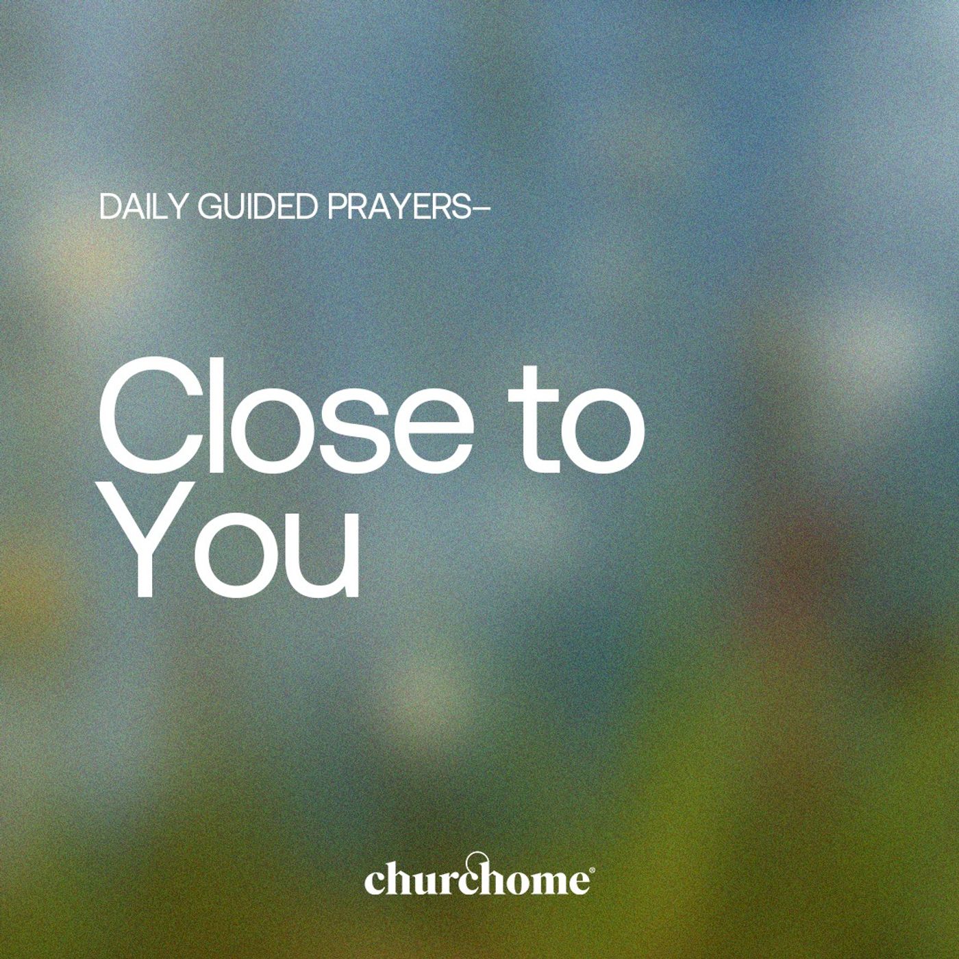 Close to You