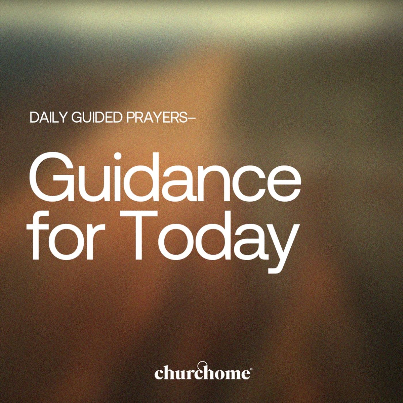 Guidance for Today