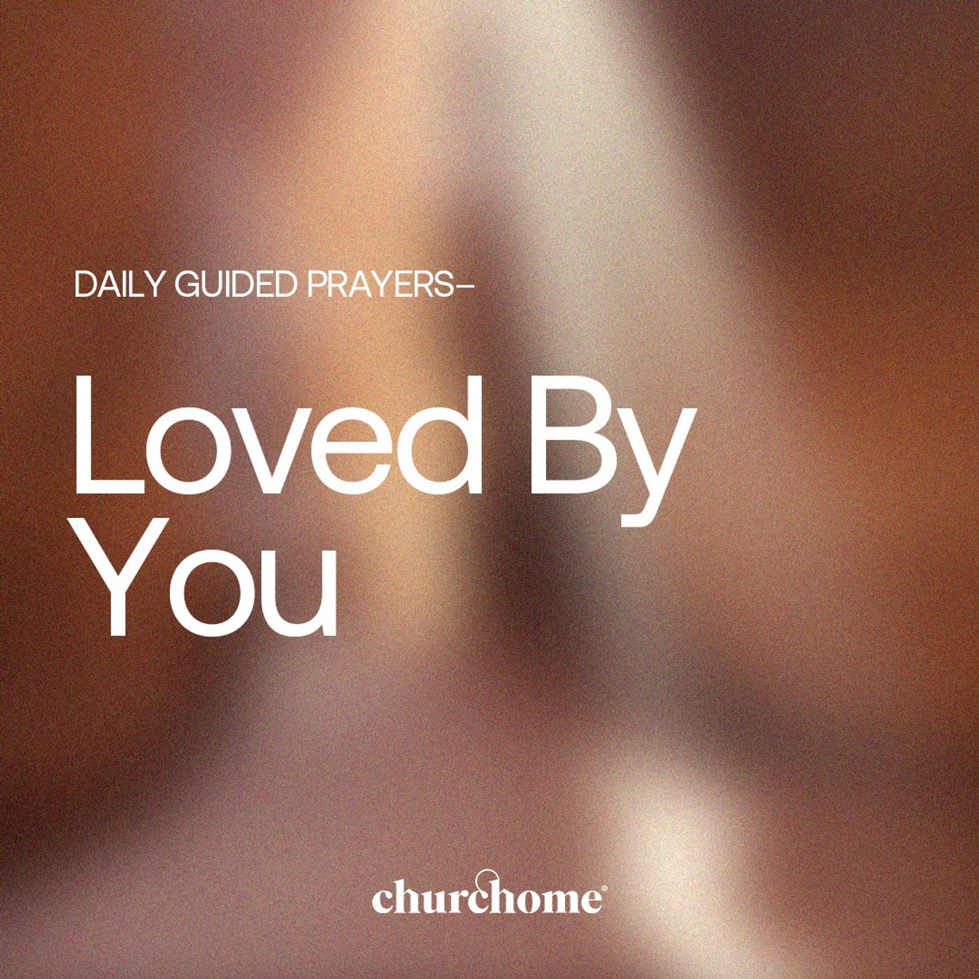Loved By You