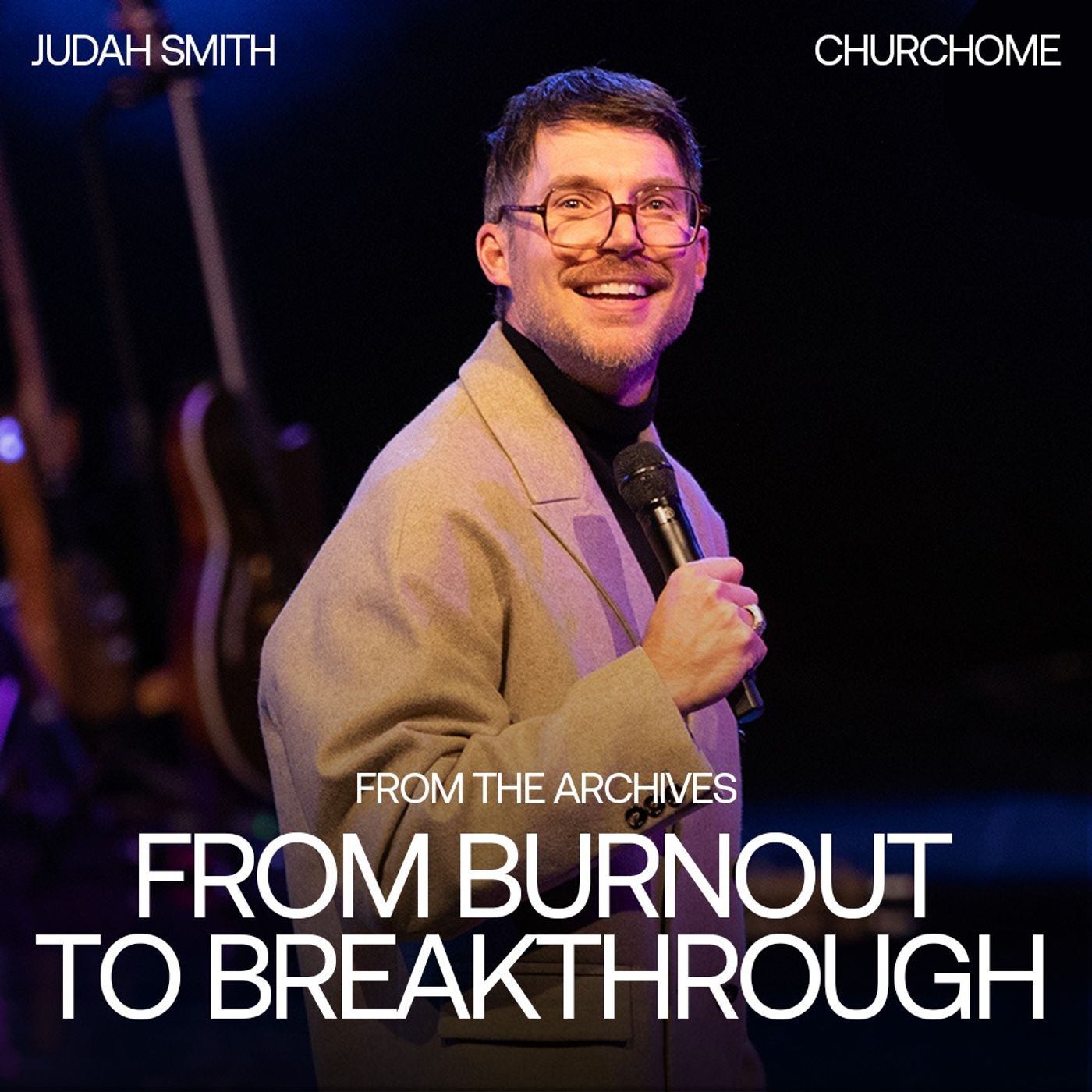 From Burnout to Breakthrough | Judah Smith