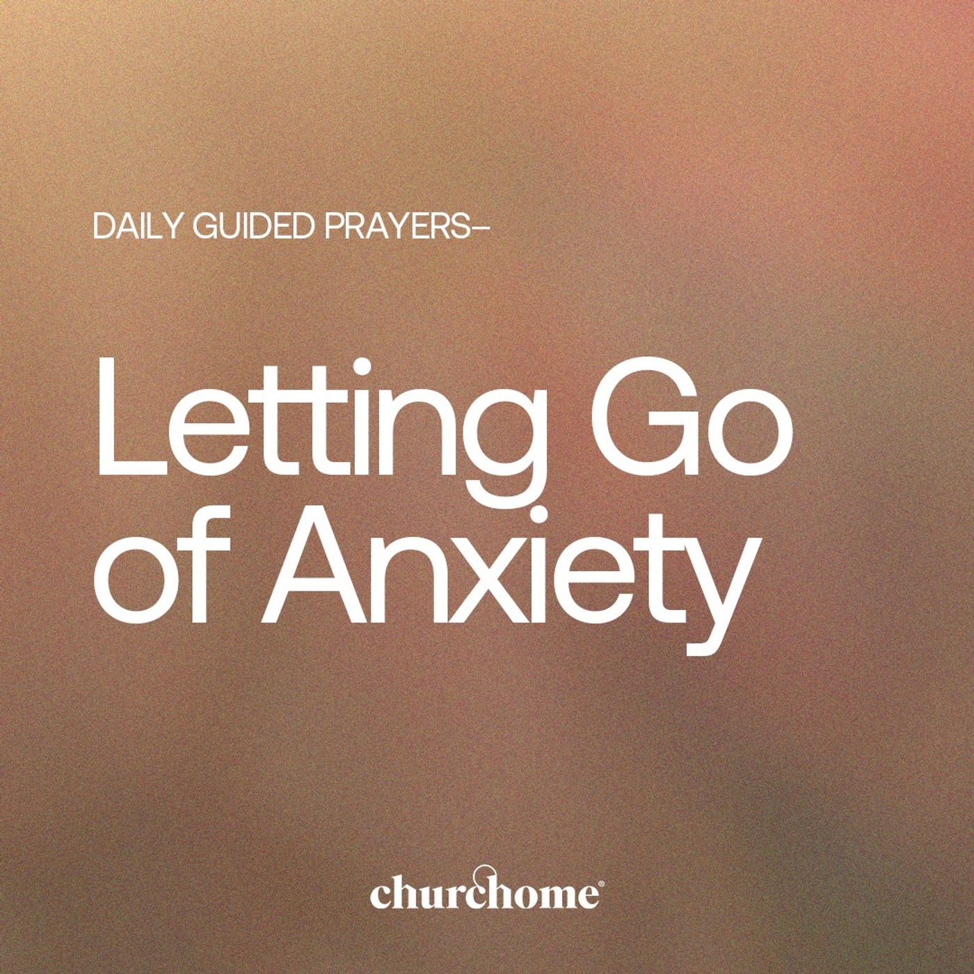 Letting Go of Anxiety