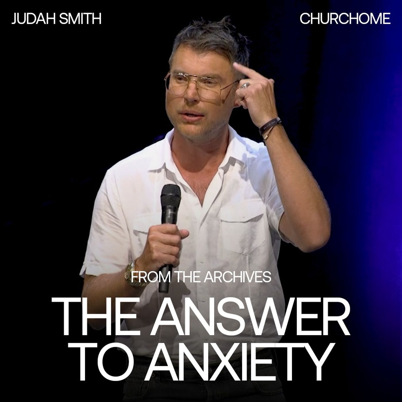 The Answer to Anxiety | Judah Smith