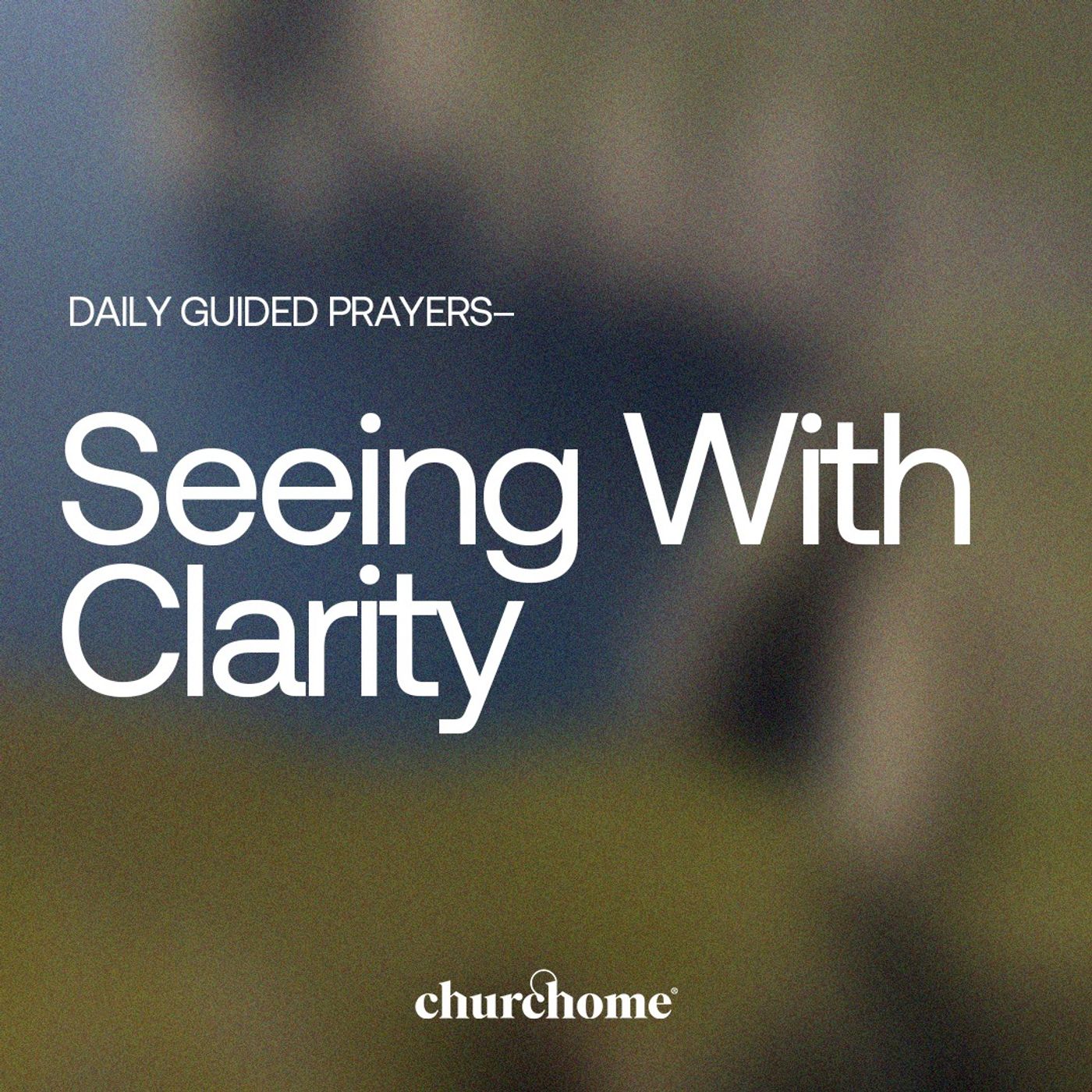 Seeing With Clarity