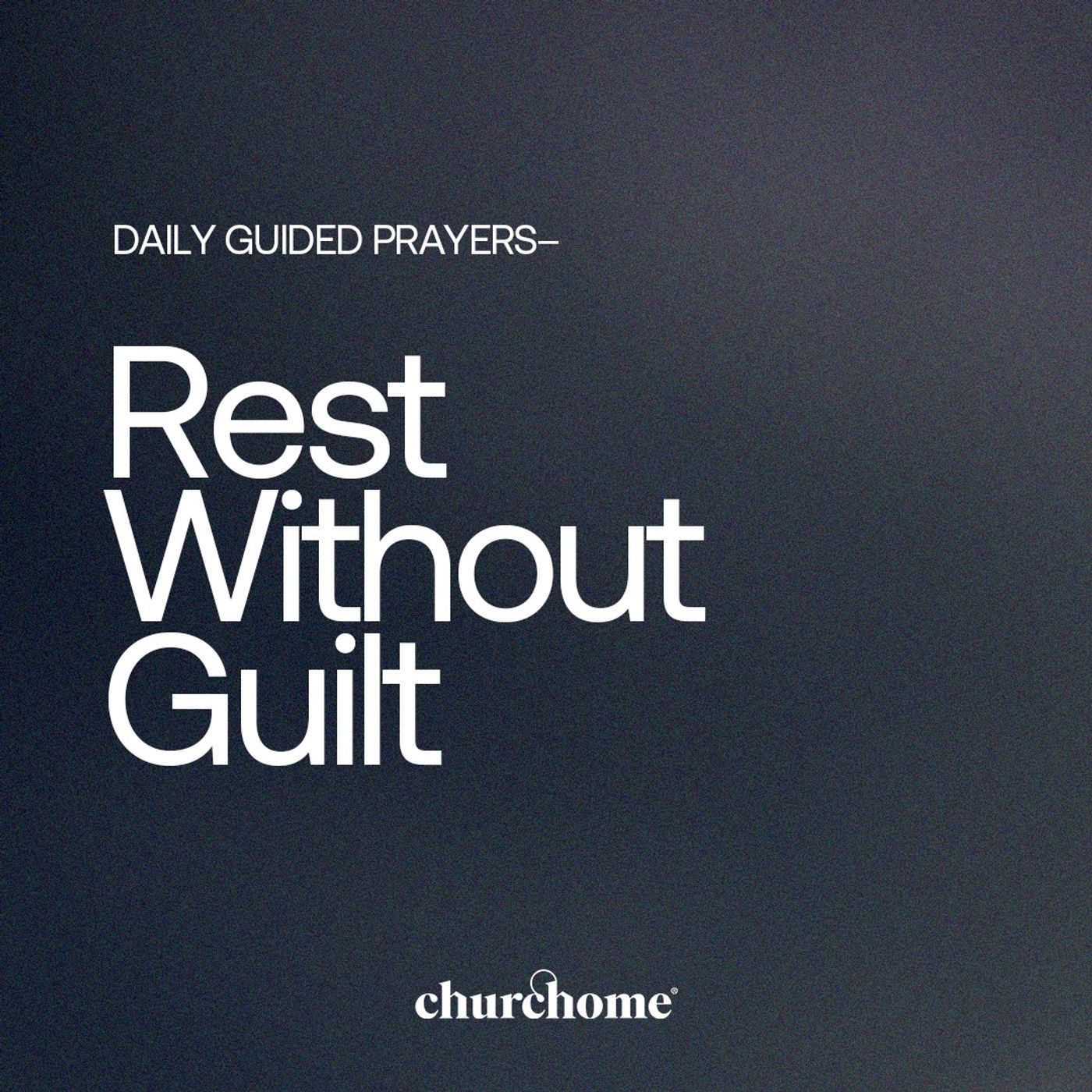 Rest Without Guilt