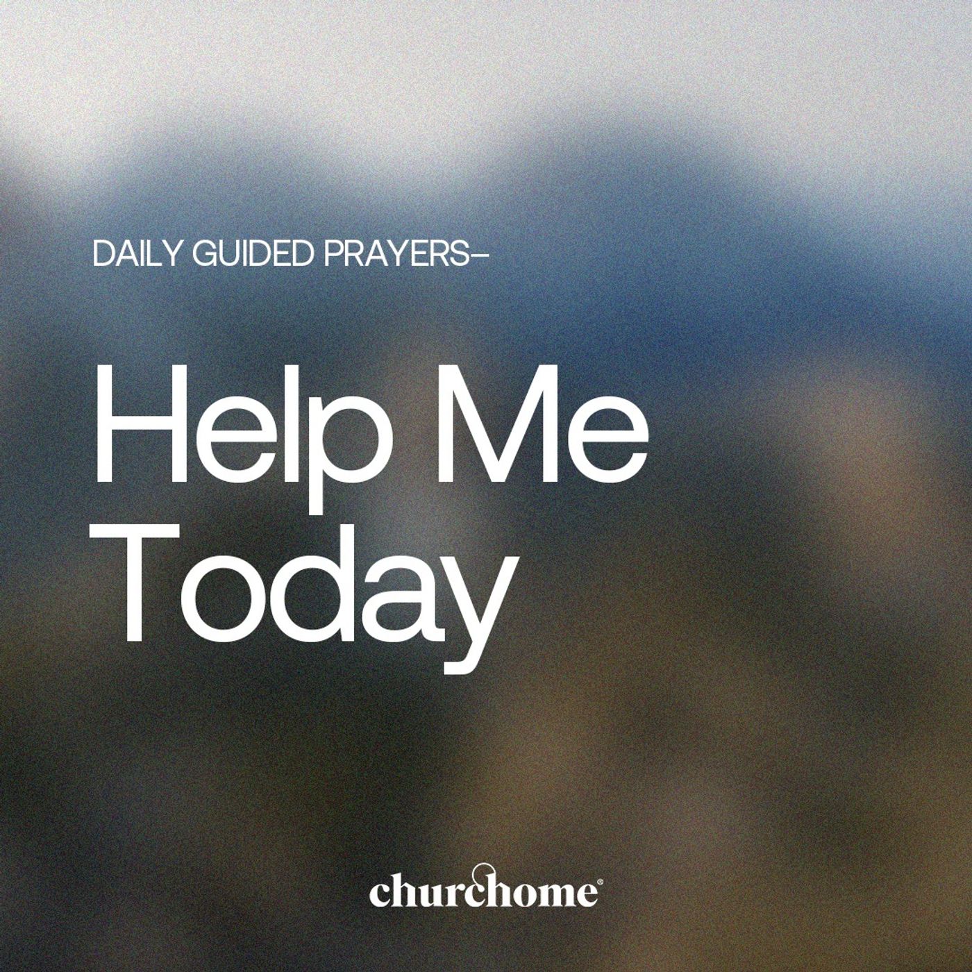 Help Me Today