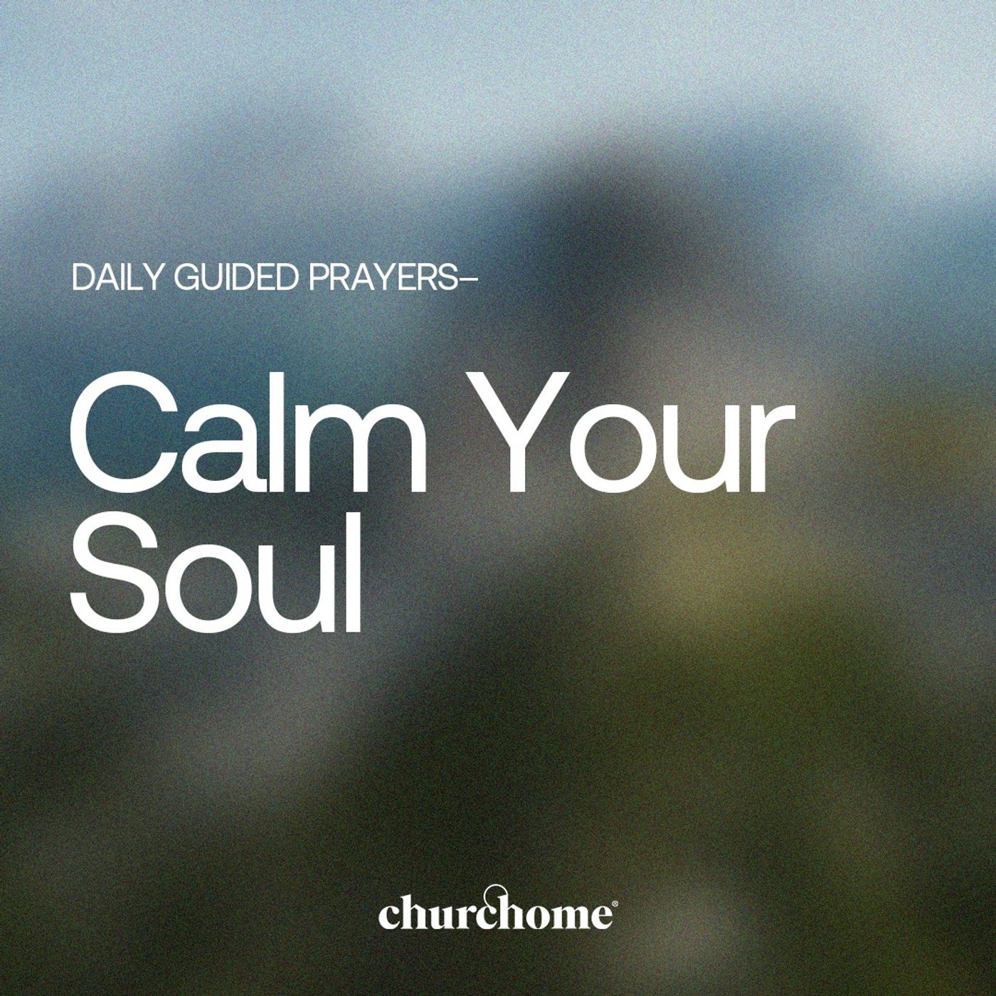 Calm Your Soul
