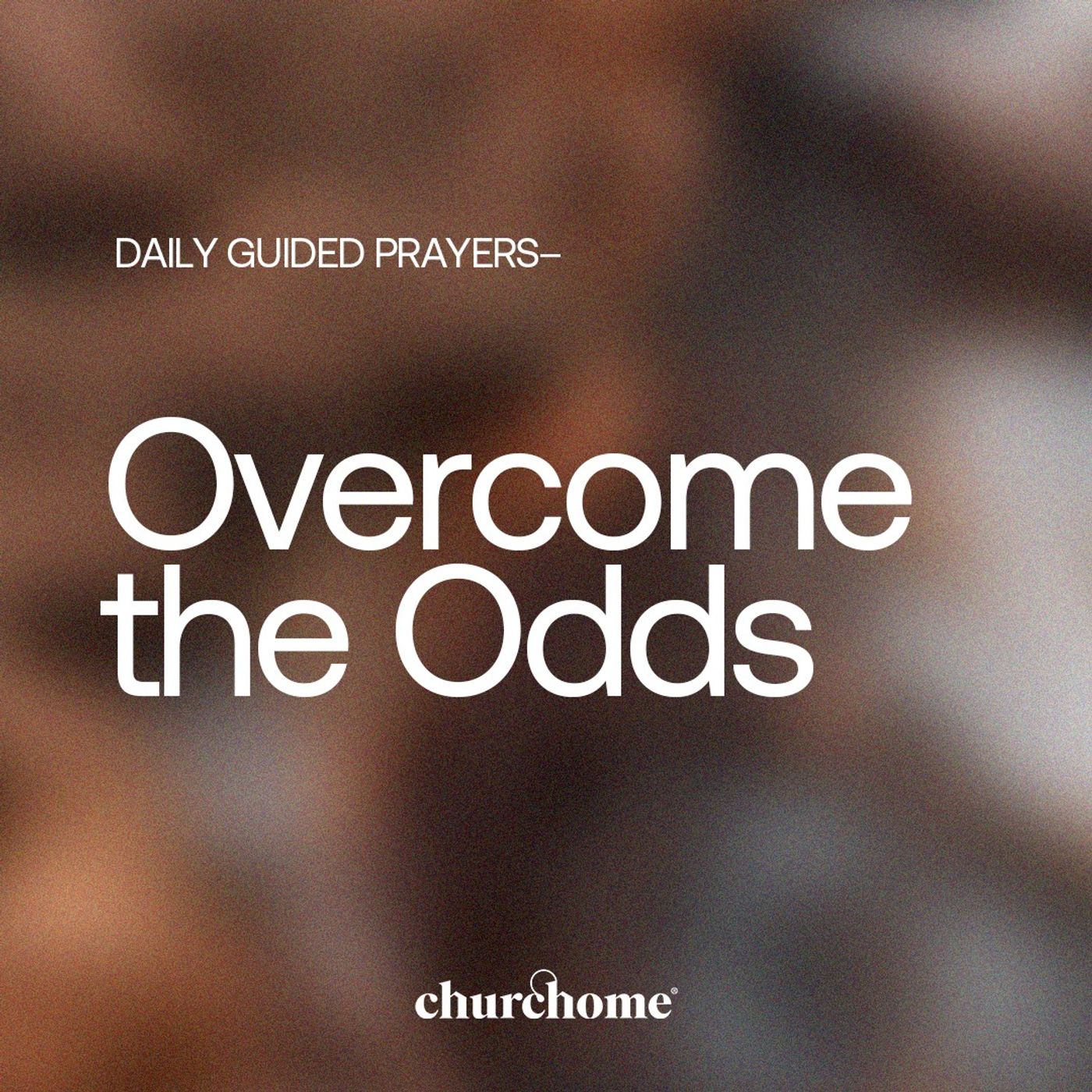 Overcome the Odds