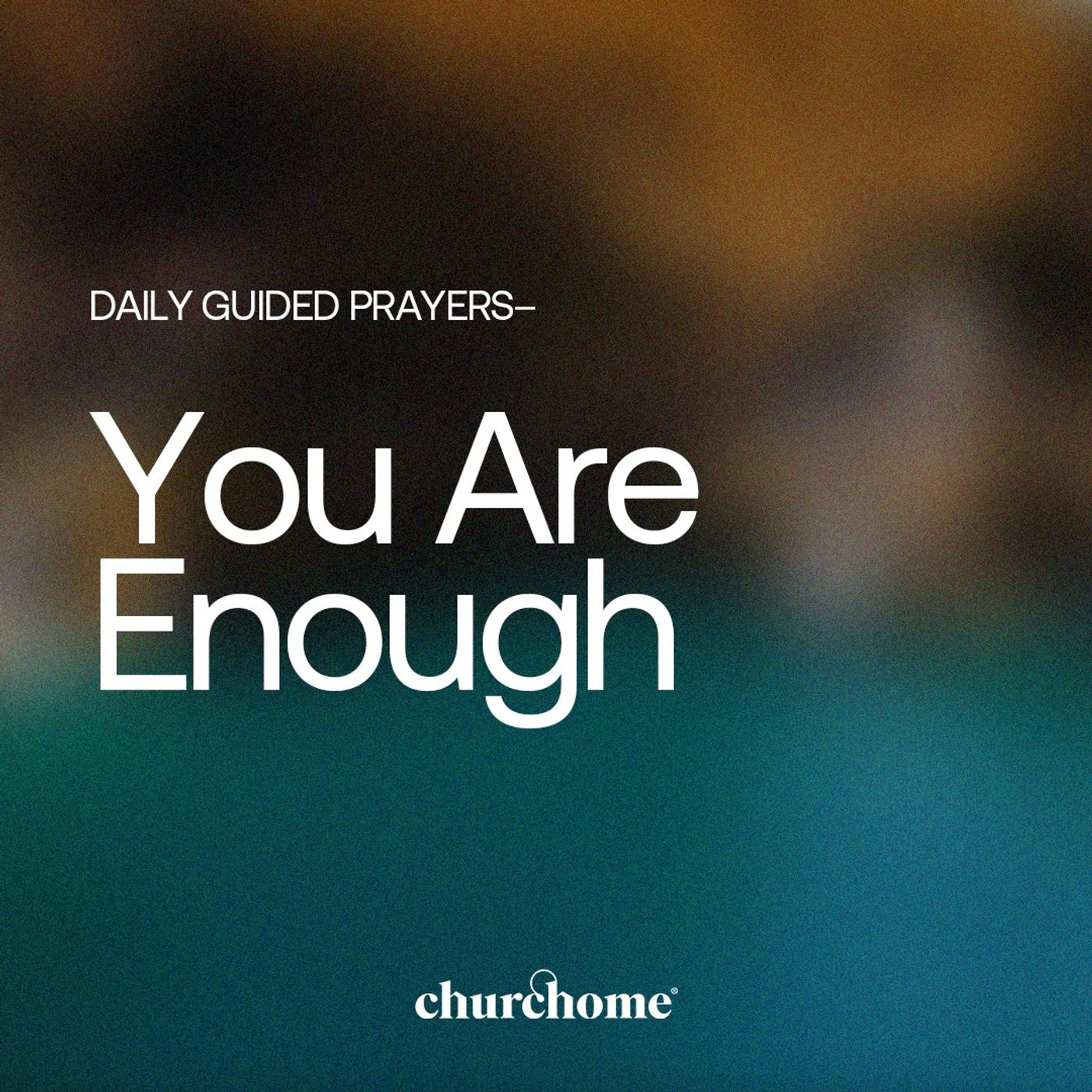 You Are Enough