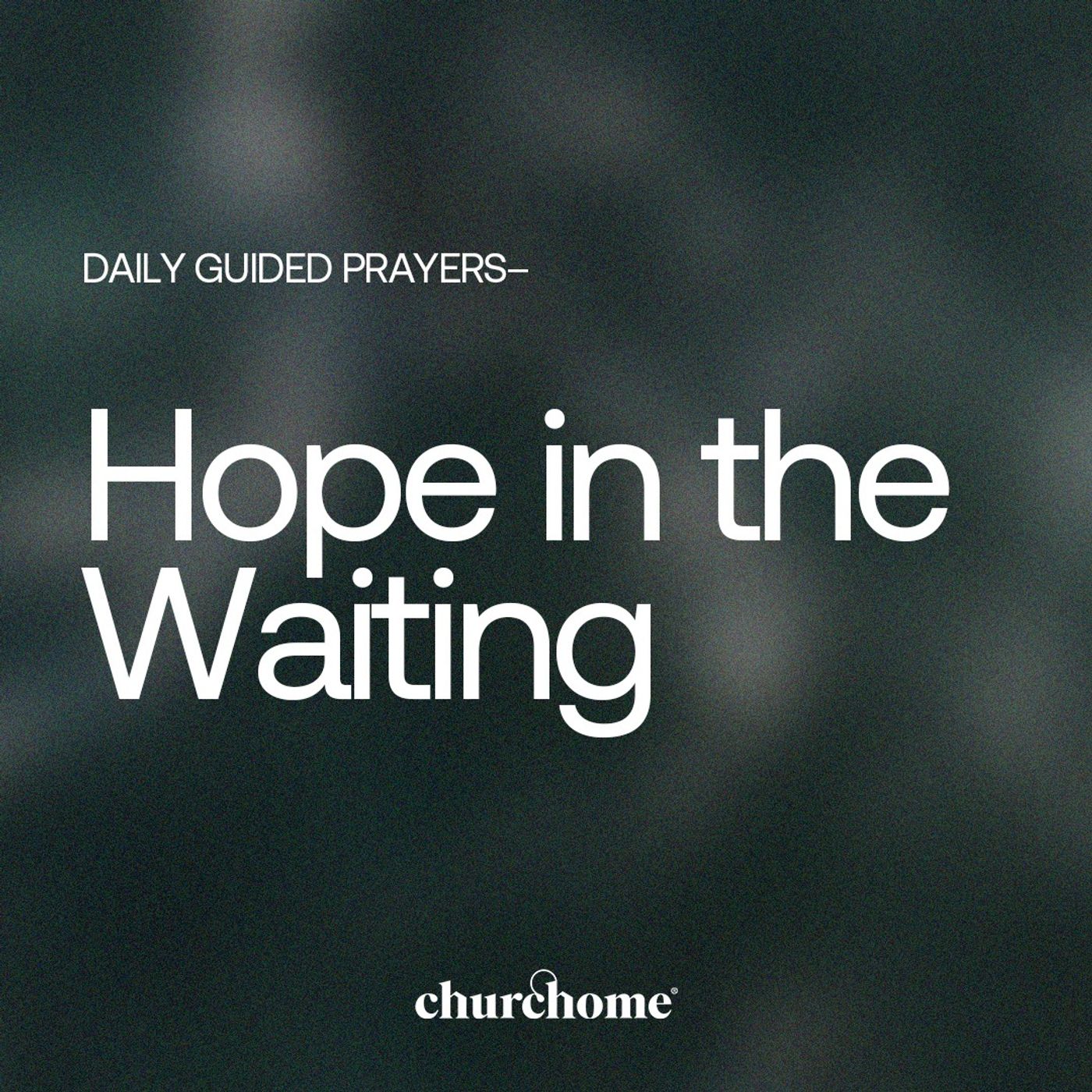 Hope in the Waiting