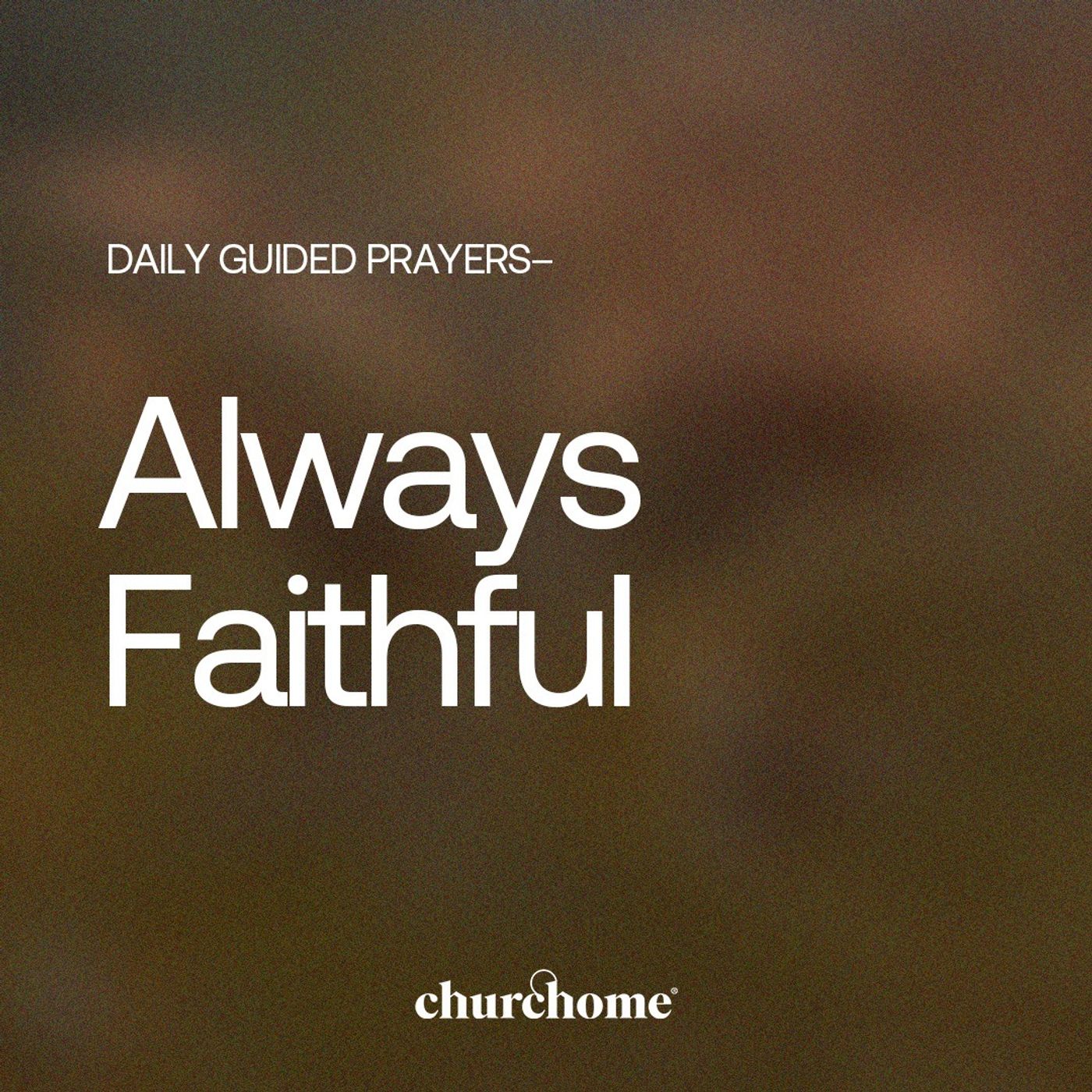 Always Faithful