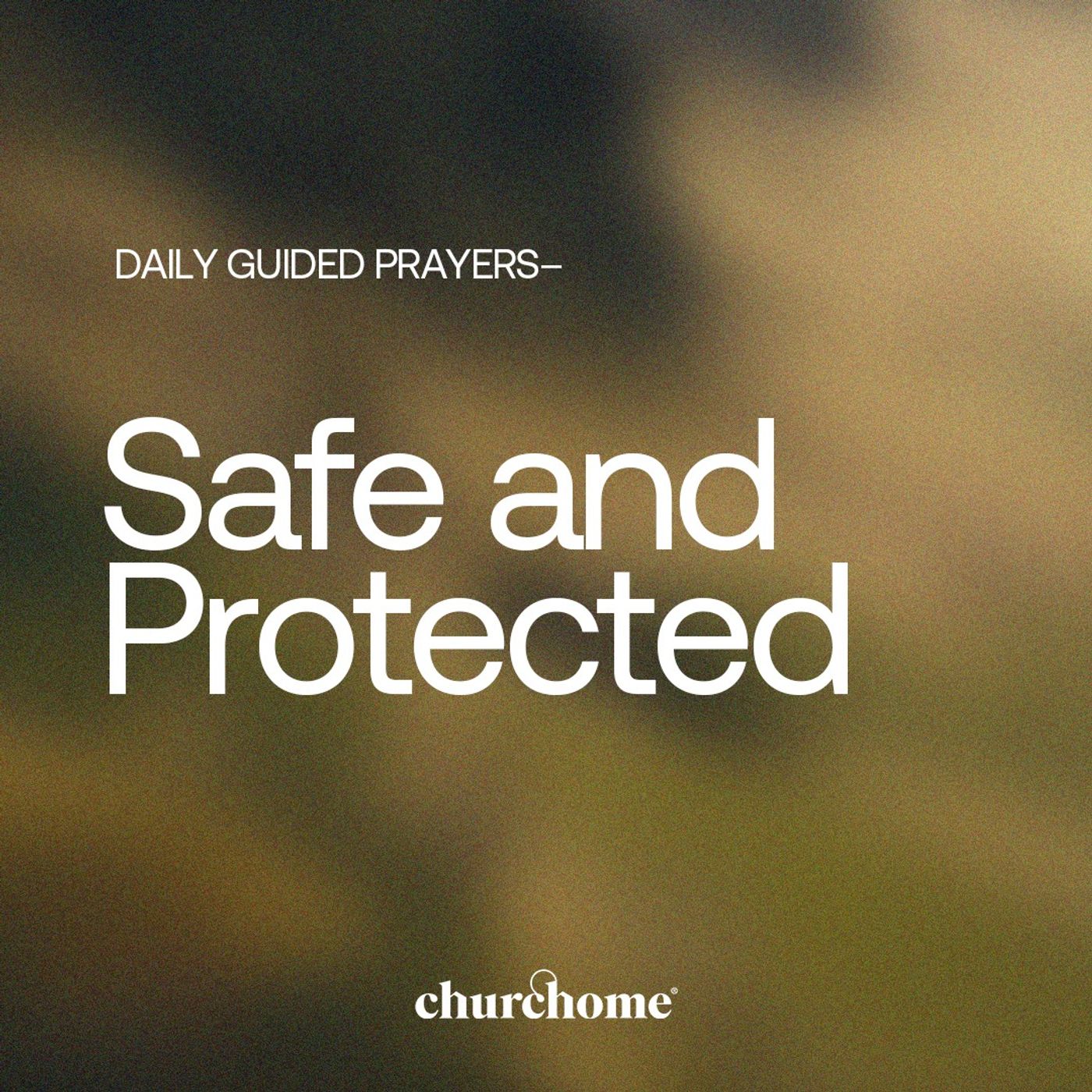 Safe and Protected