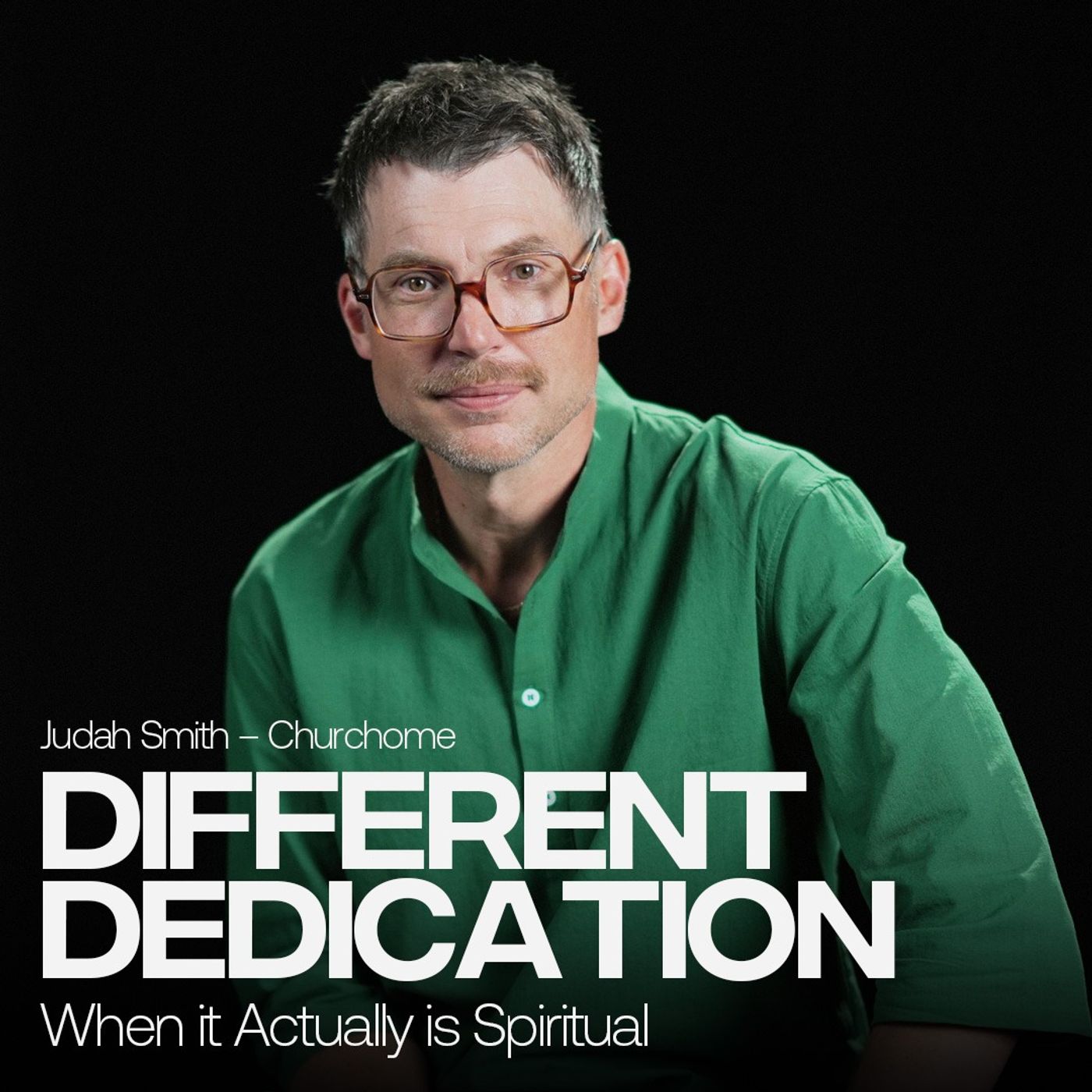 When It Actually Is Spiritual | Different Dedication | Judah Smith