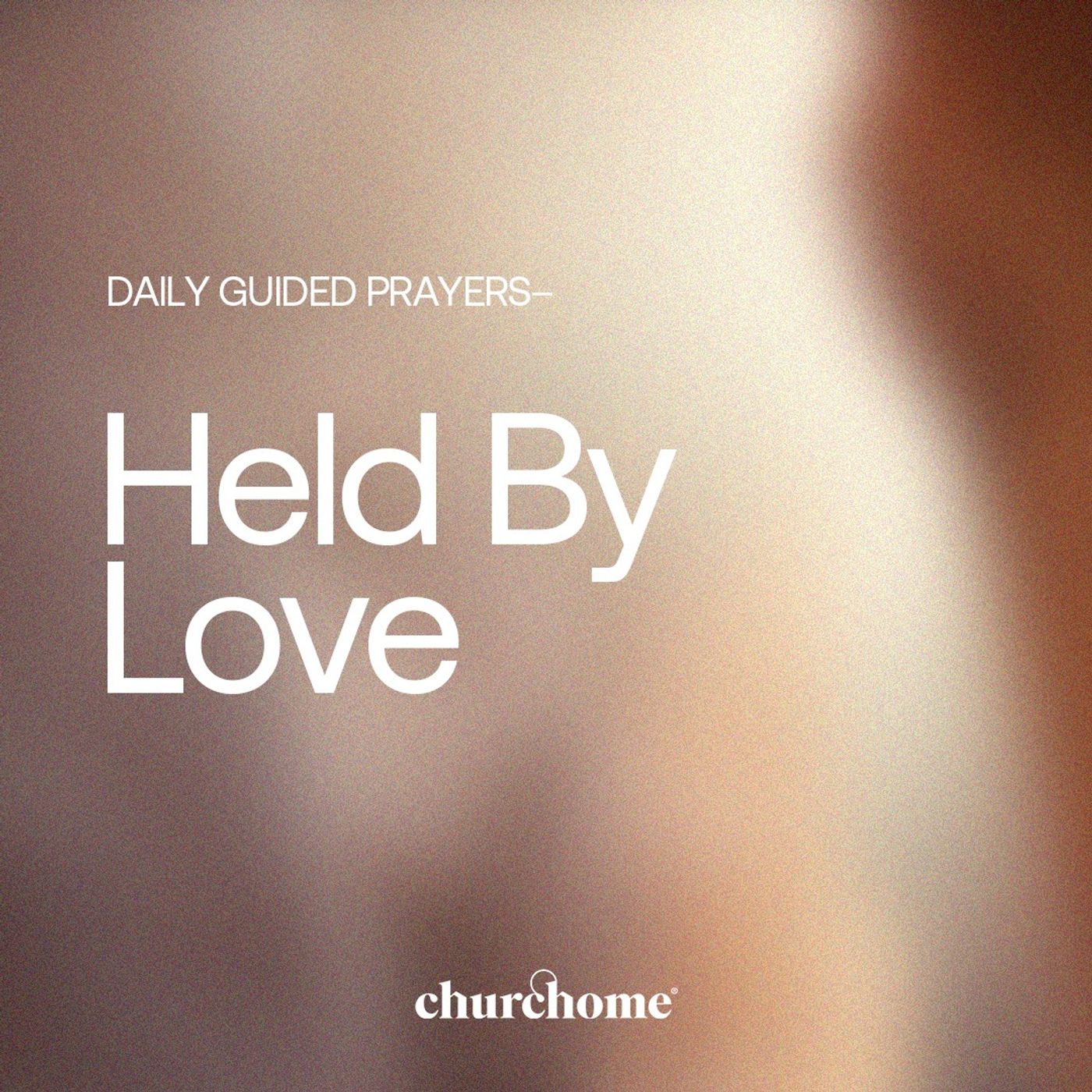 Held By Love