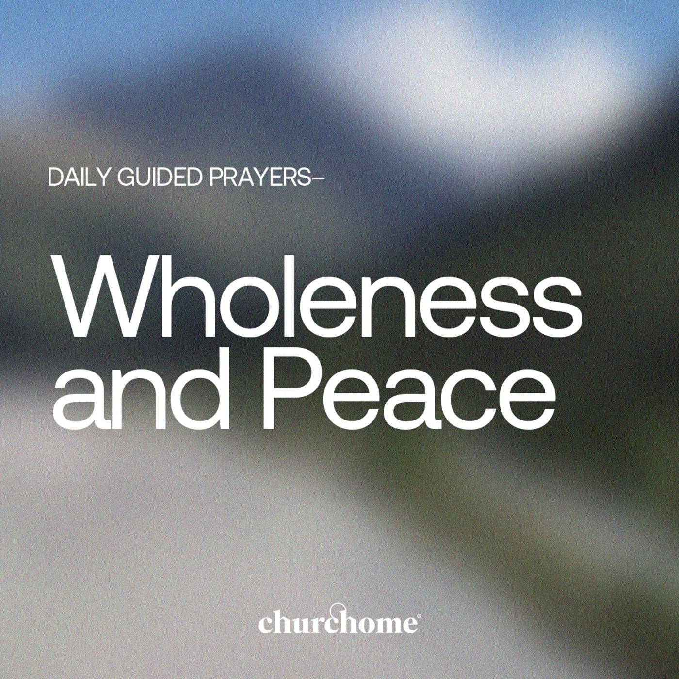 Wholeness and Peace