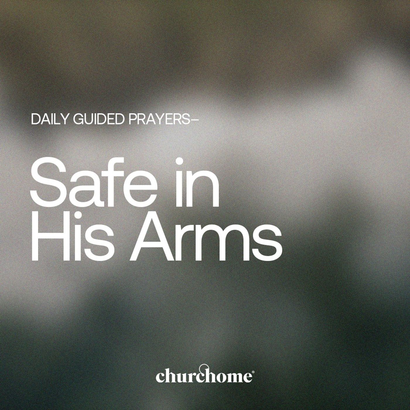 Safe in His Arms