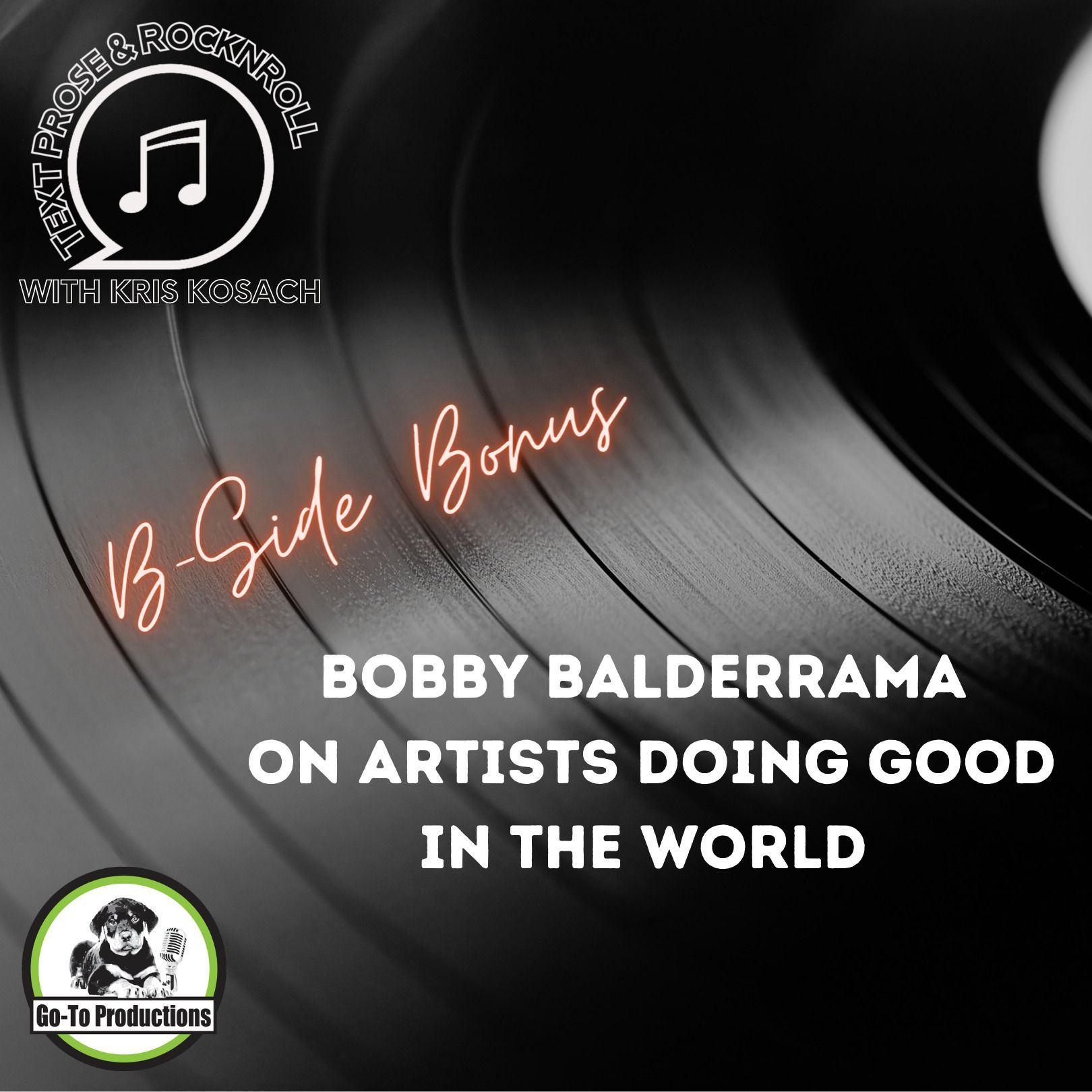 B-Side Bonus Track: Bobby Balderrama on Artists Doing Good in the World.