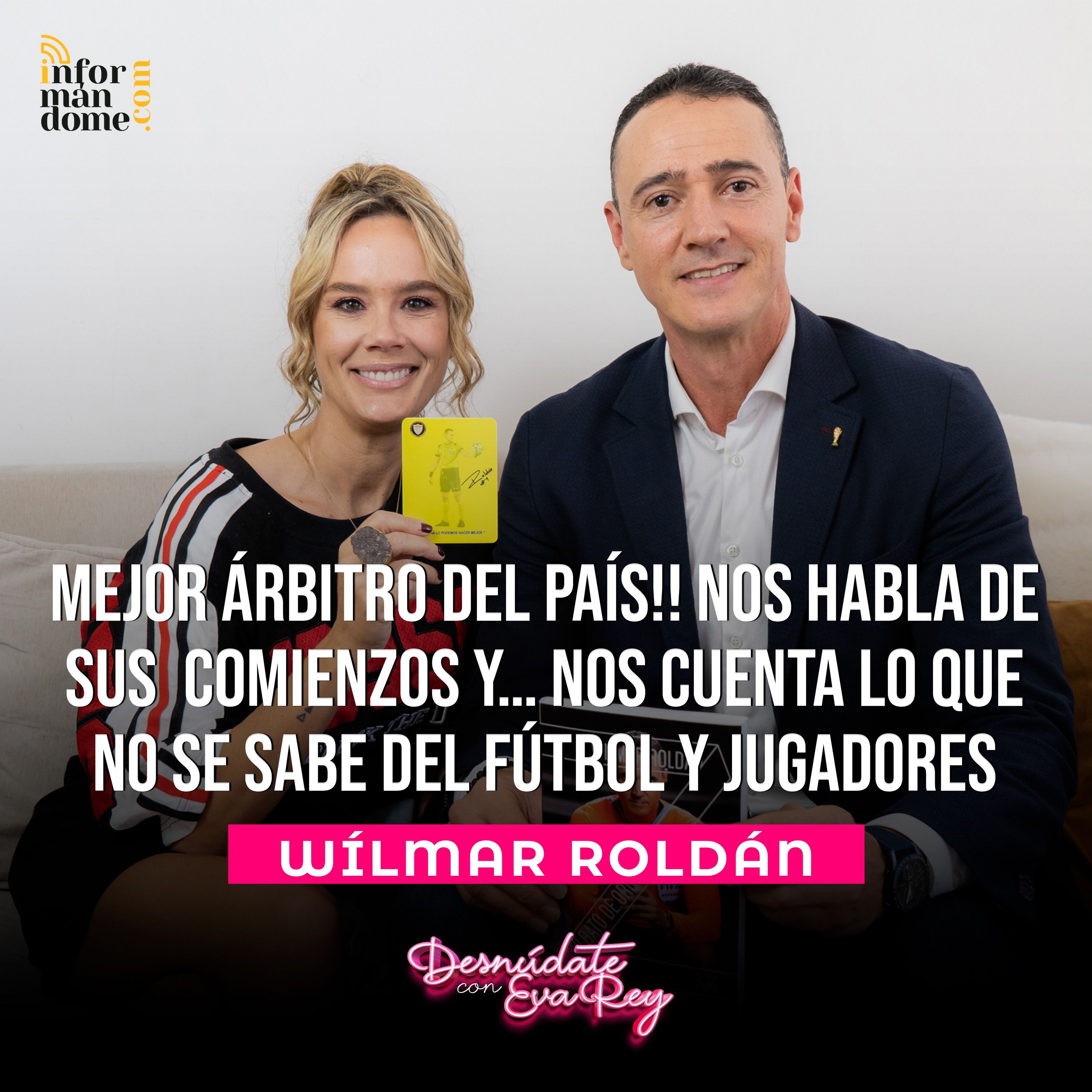 Wilmar Roldán | Desnúdate con Eva Rey. Wilmar Roldán | Desnúdate con Eva Rey.